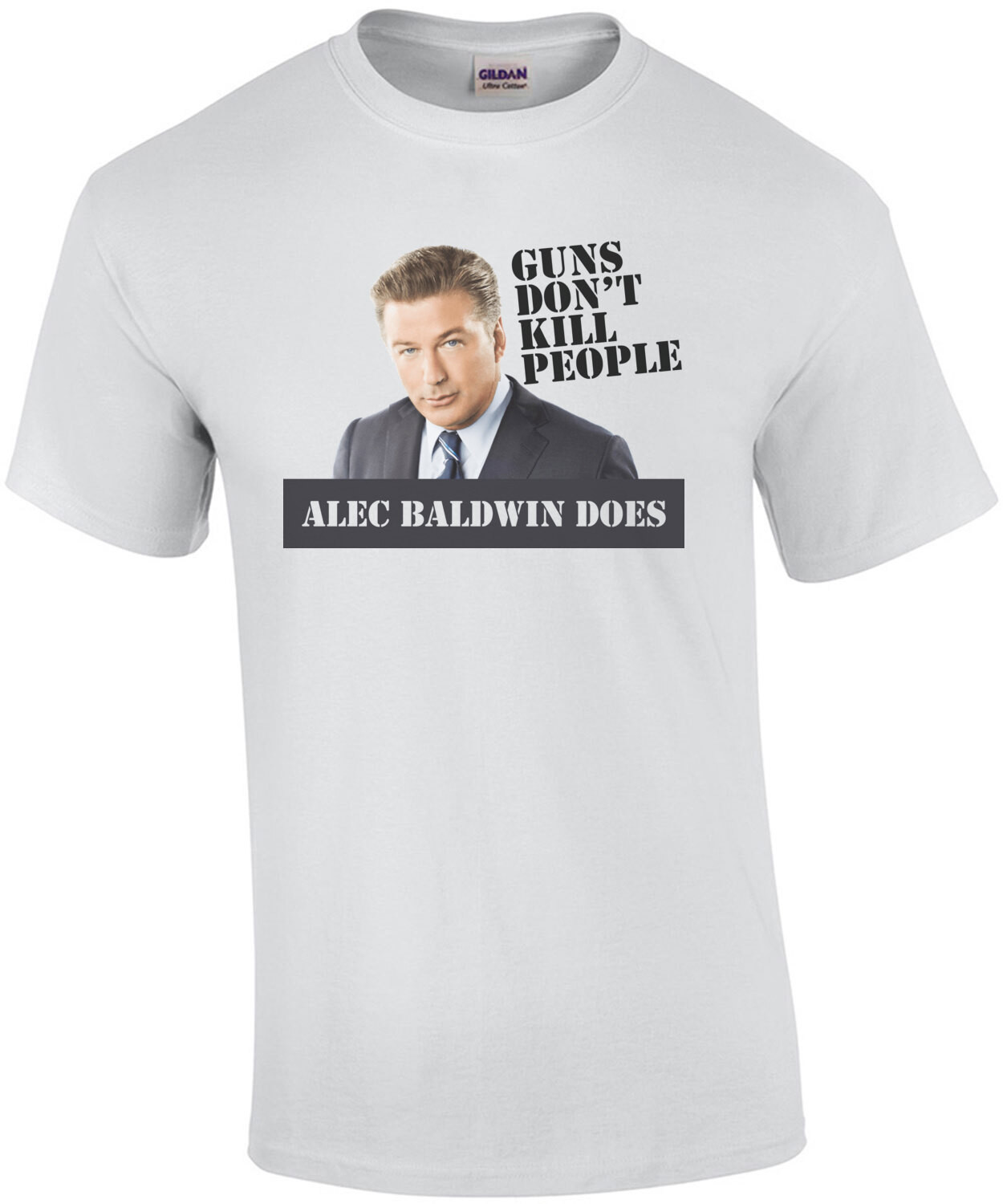 Guns Don't Kill People Alec Baldwin Kills People Shirt