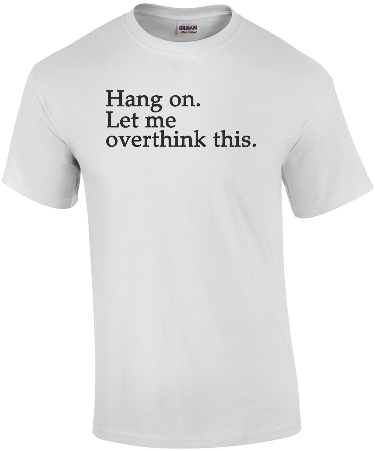 Hang On Let Me Overthink This