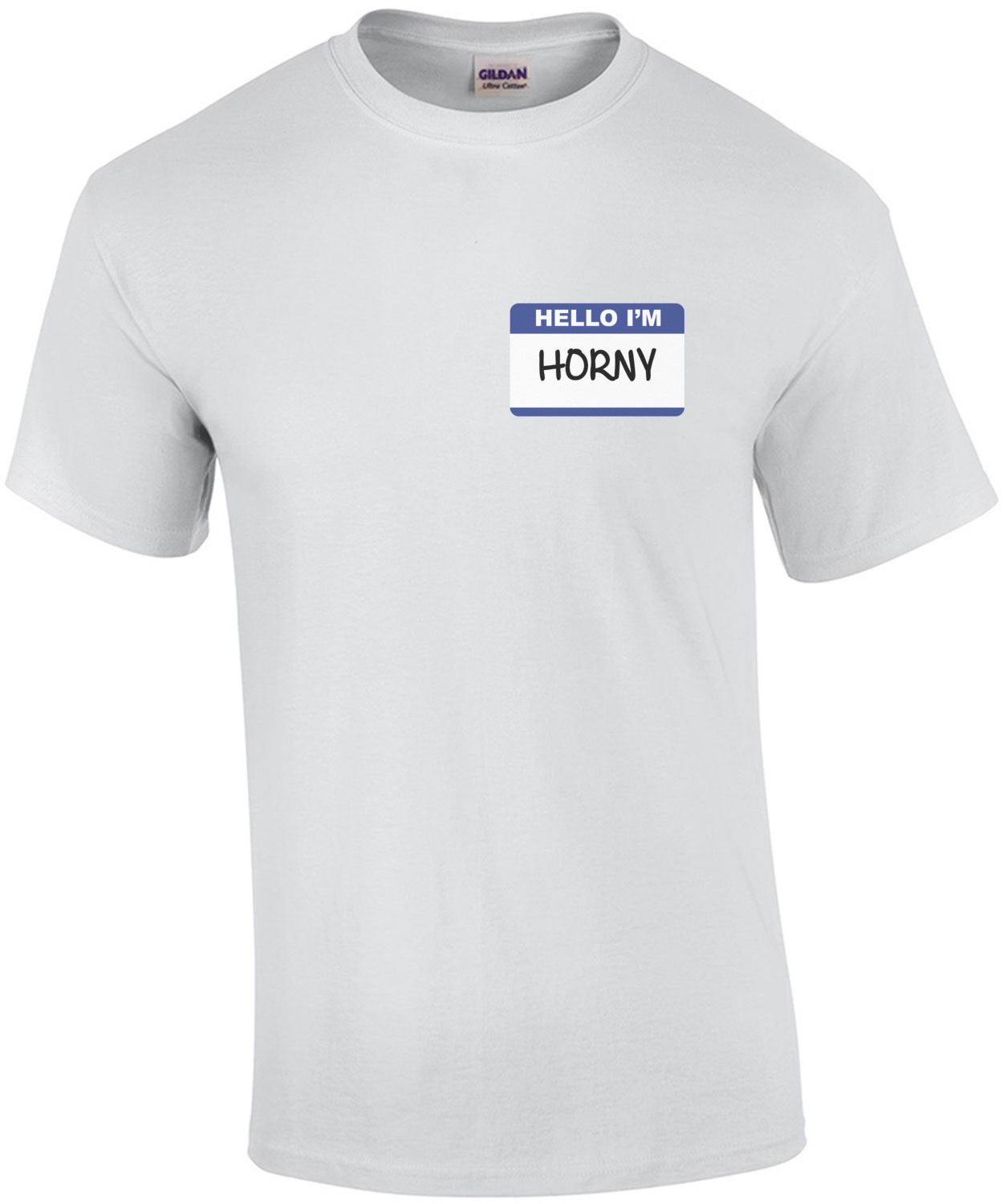Hello I'm Horny T-Shirt