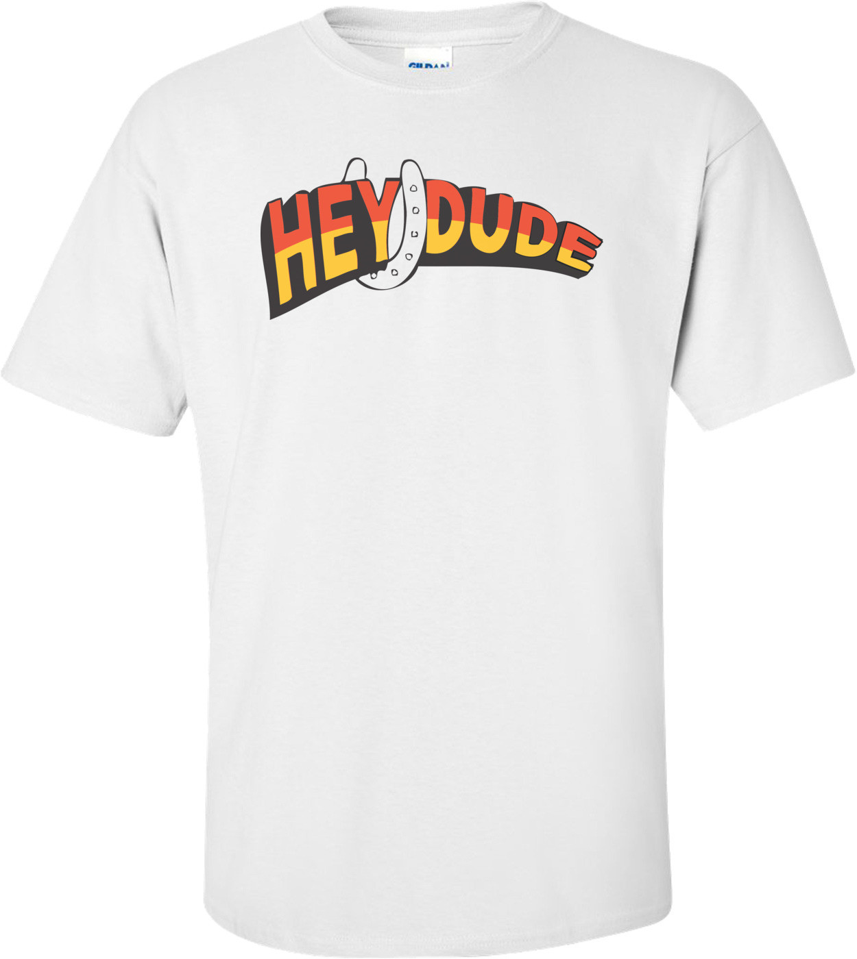 Hey Dude T-shirt