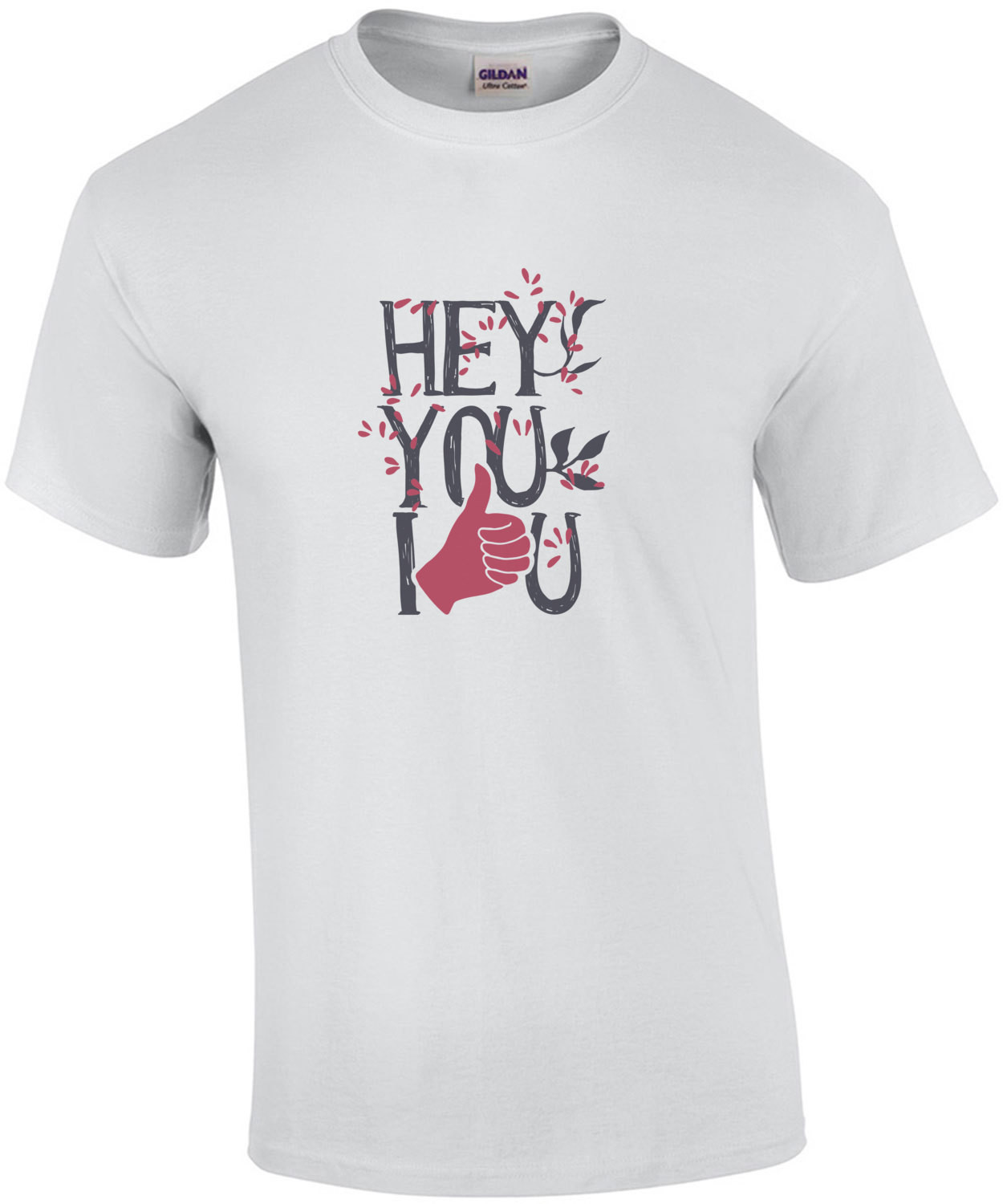 Hey You I Like You Thumbs Up T-Shirt