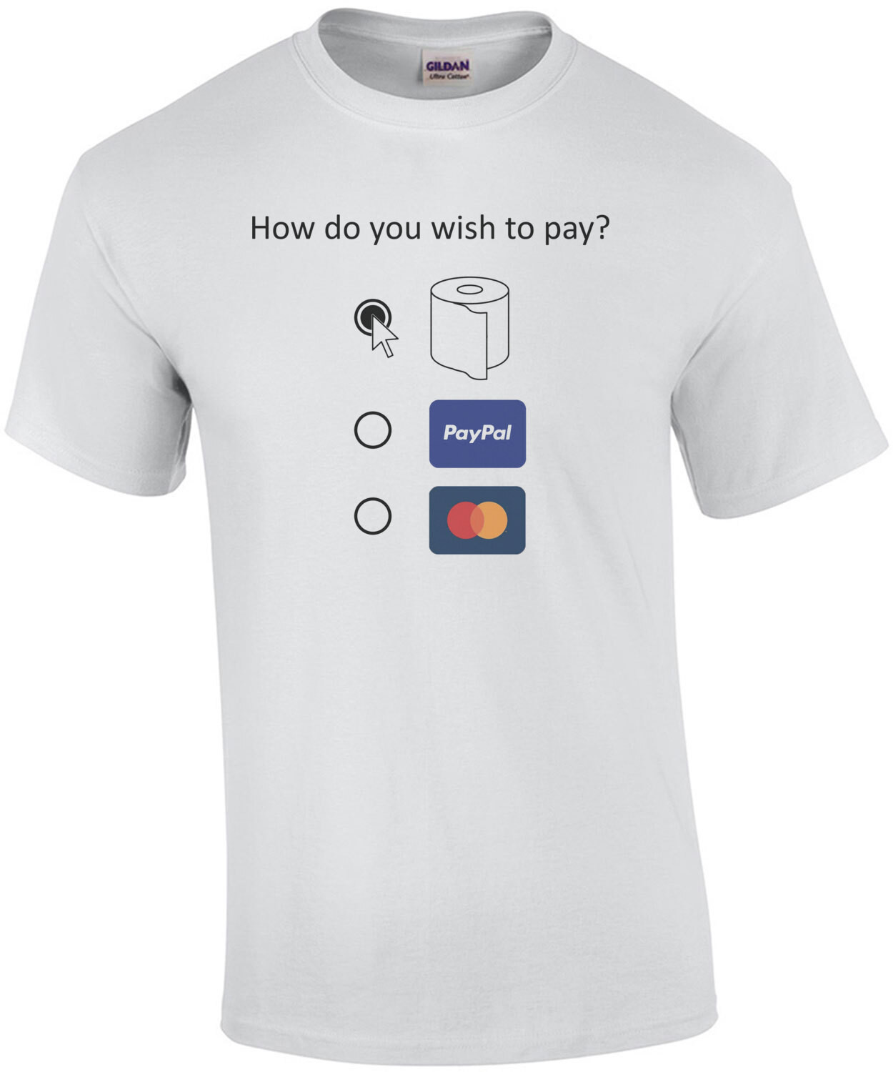 How do you wish to pay?  Funny Coronavirus, Covid-19 Shirt