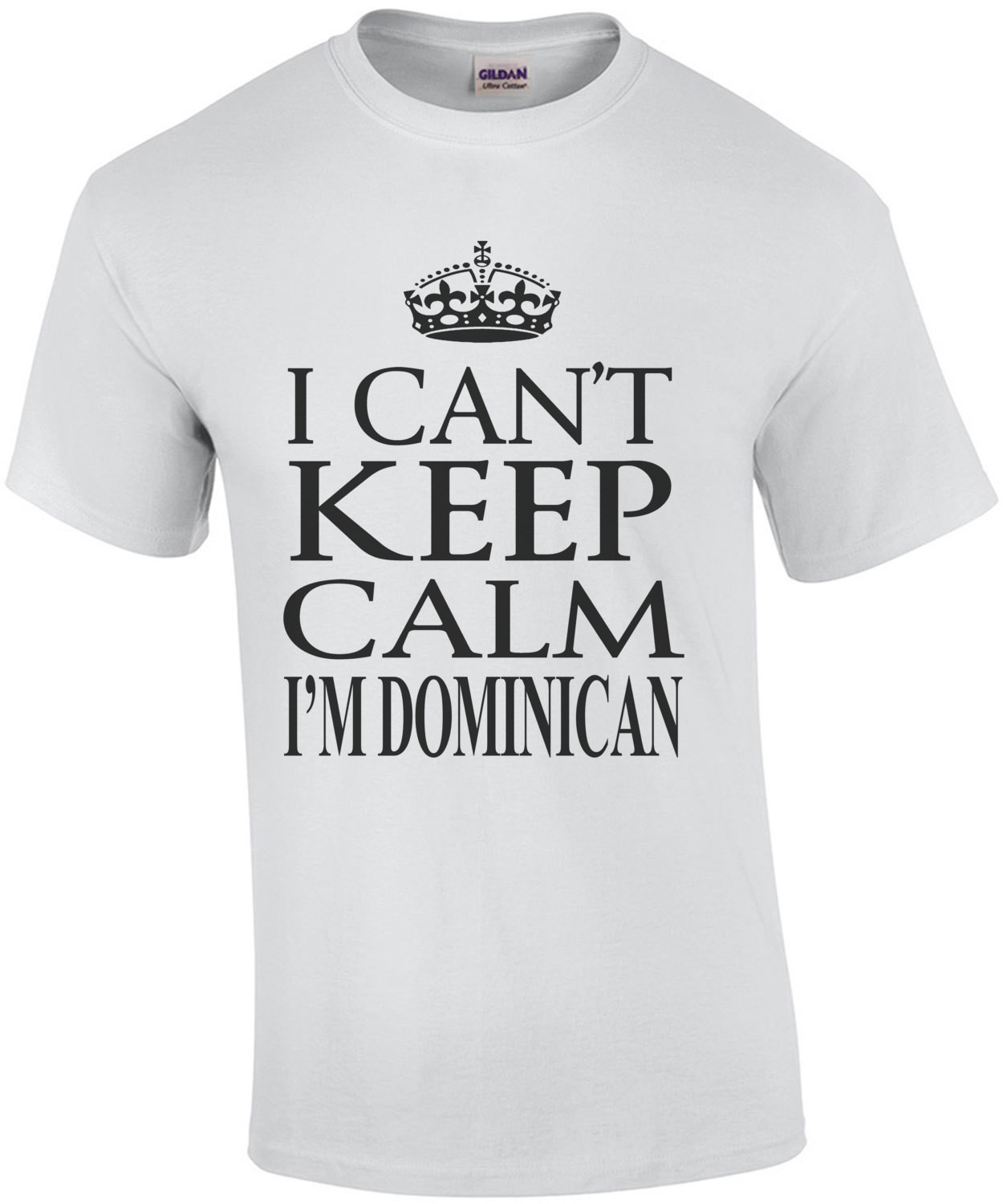 I Cant Keep Calm I'm Dominican T-Shirt