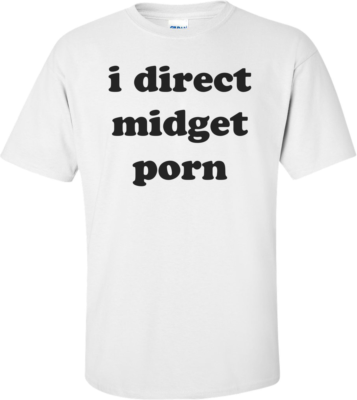 i direct midget porn Shirt