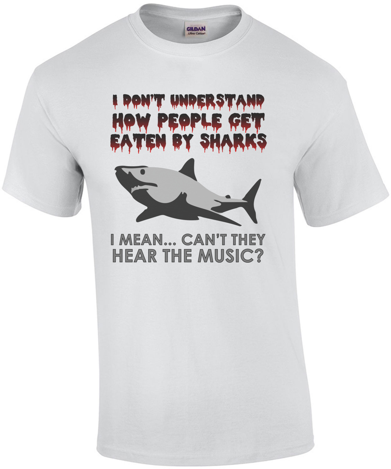 I don't understand how people get eaten by sharks - funny t-shirt