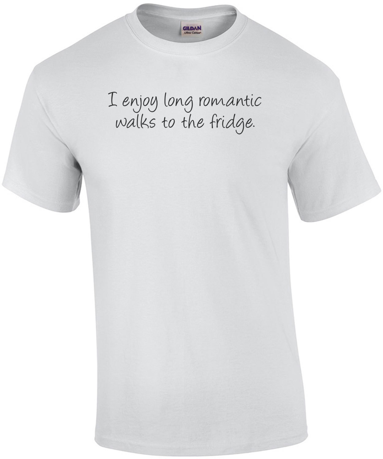 I Enjoy Long Romantic Walks To The Fridge T-Shirt