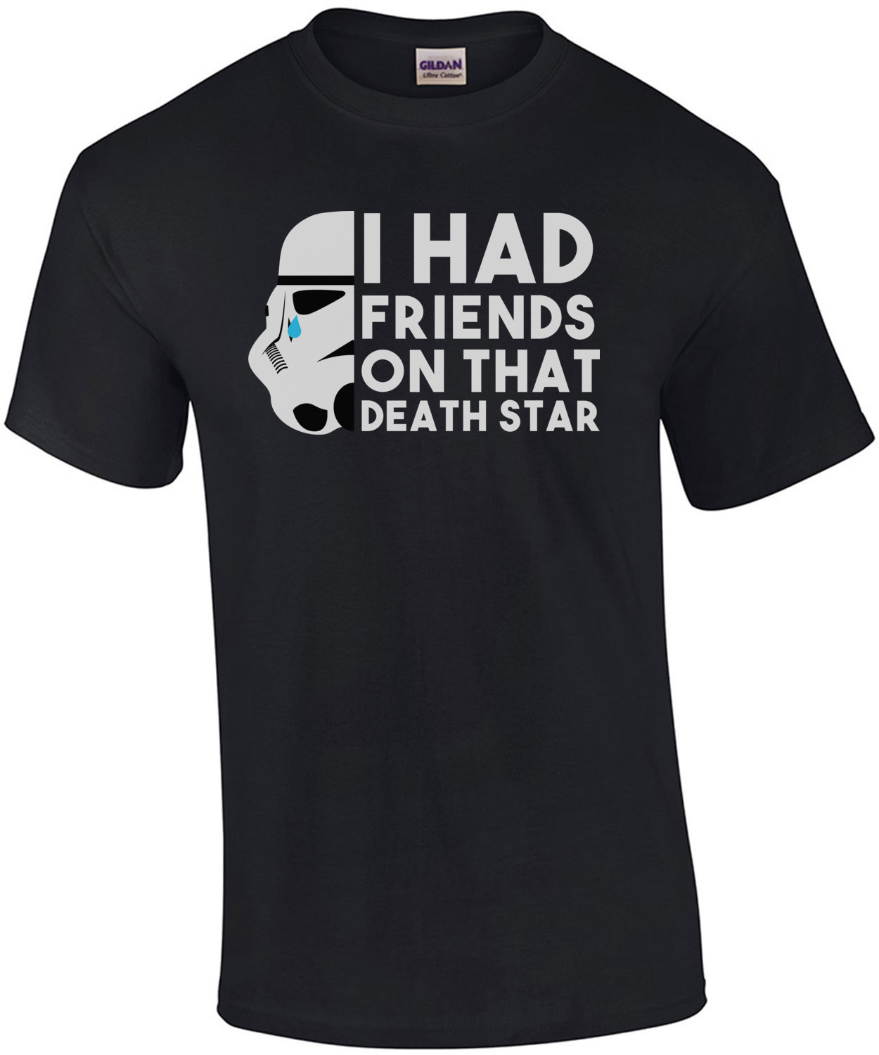 I had friends on that death star - star wars t-shirt