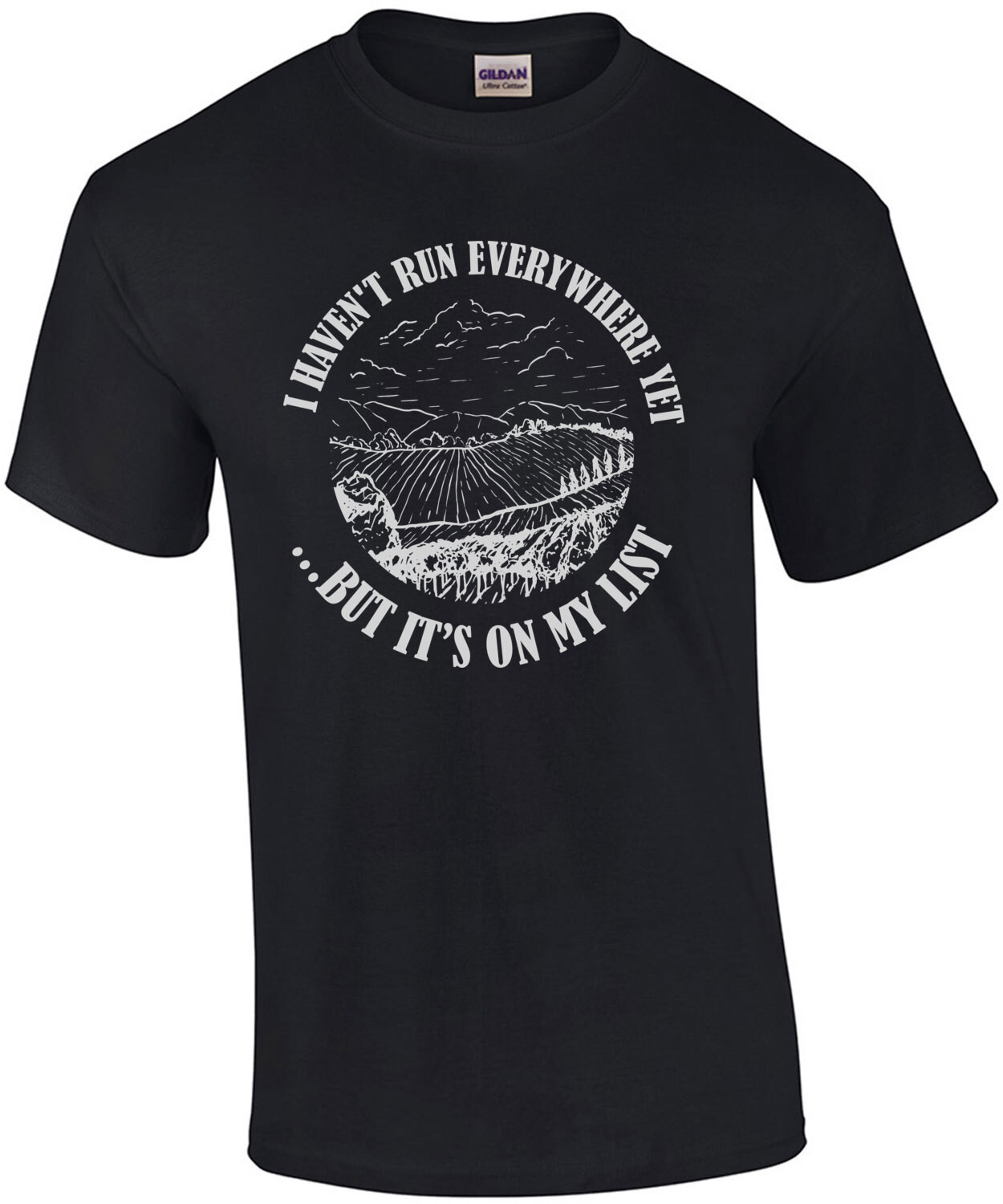 I haven't run everywhere yet but its on my list - running t-shirt
