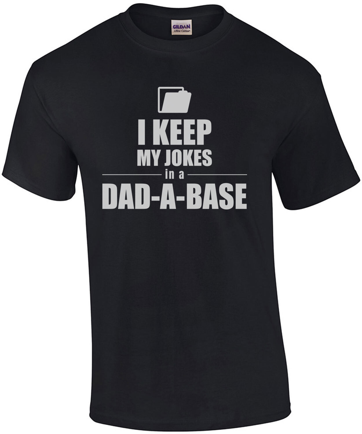 Father's Day Gift Shirt - I keep My Jokes in a Dad-a-Base