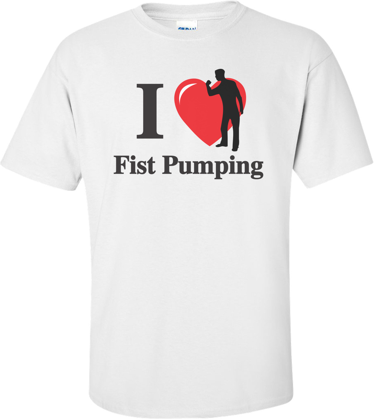I Love Fist Pumping - Jersey Shore T-shirt