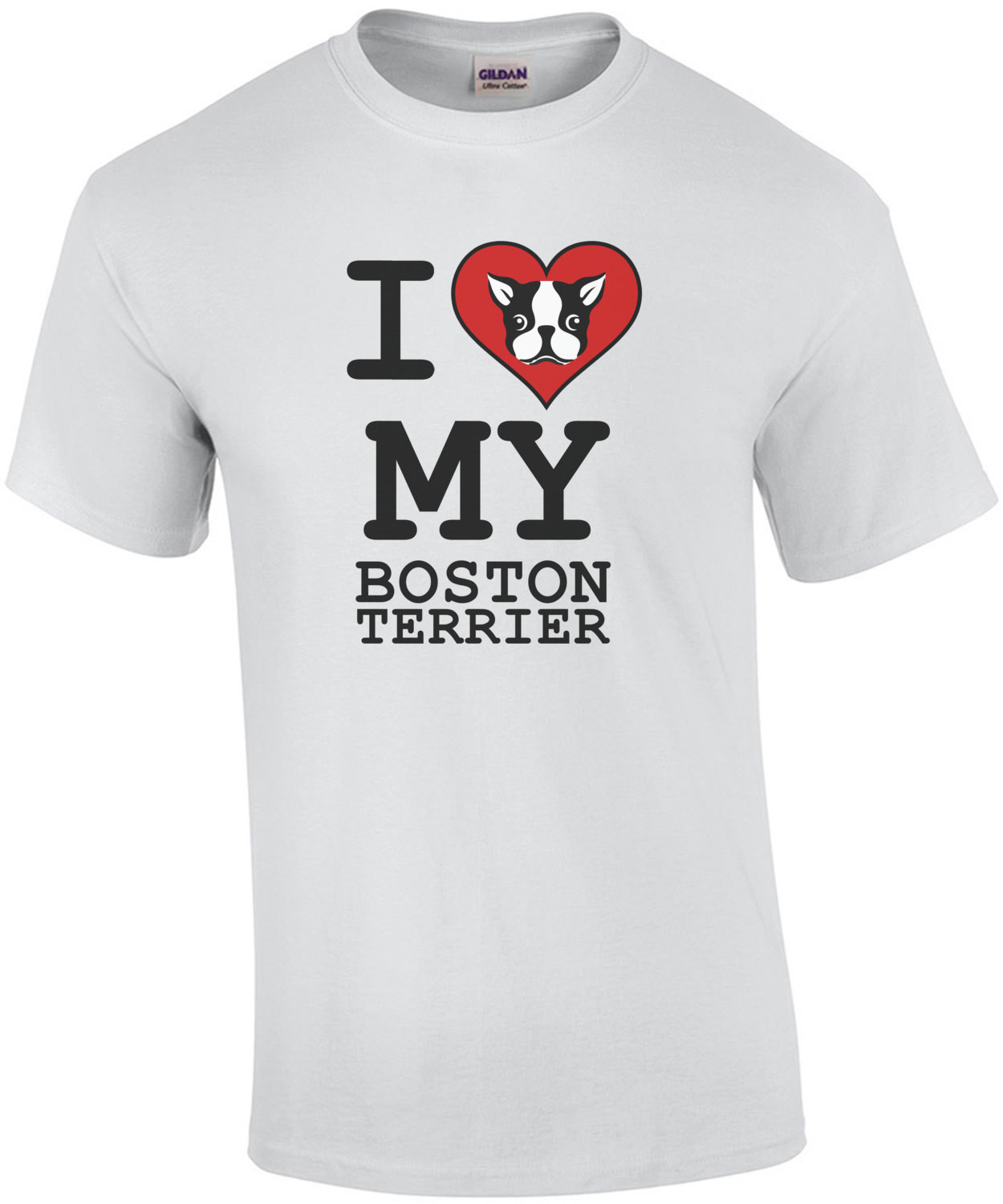 I love my boston terrier - boston terrier t-shirt