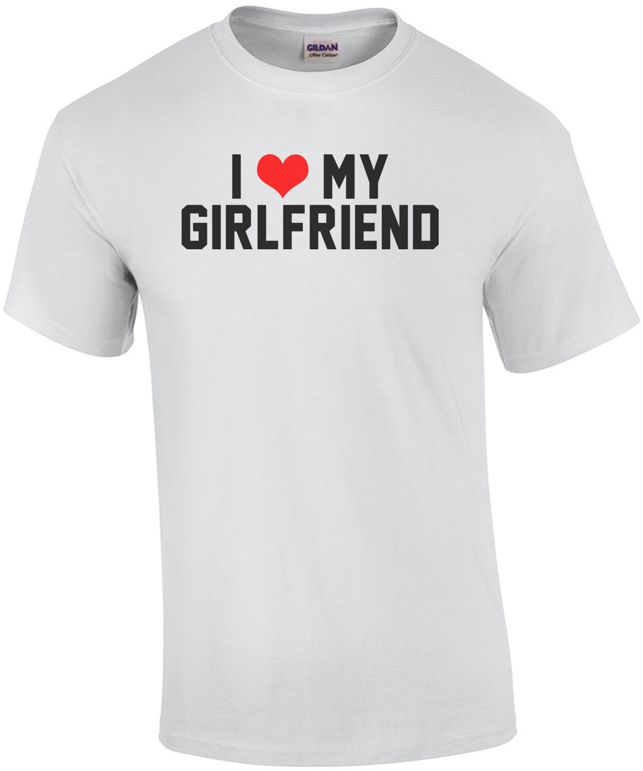 I Love My Girlfriend Shirt