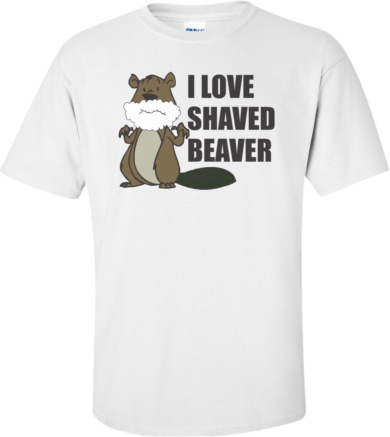 I Love Shaved Beaver T-shirt