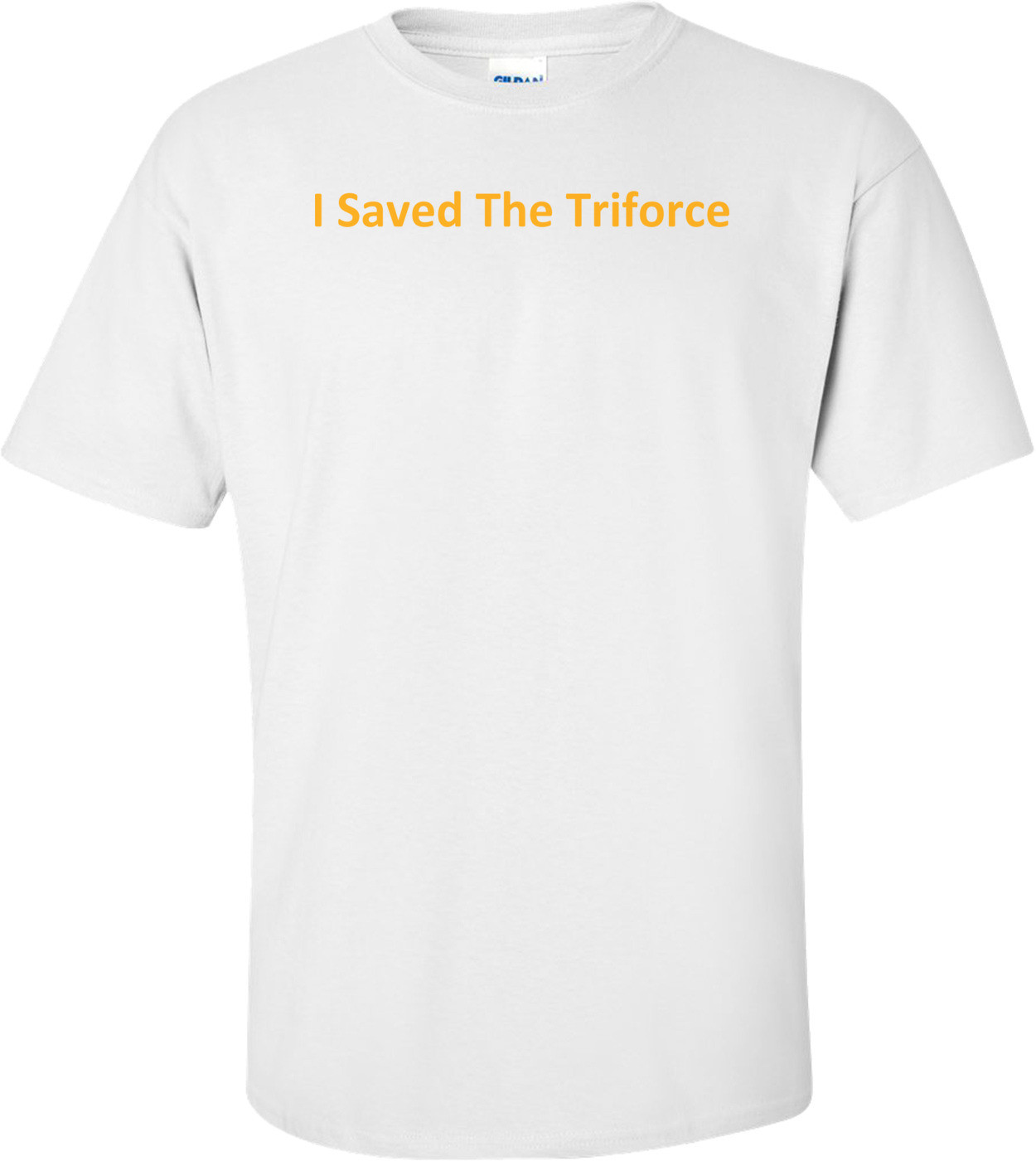 I Saved The Triforce T-Shirt