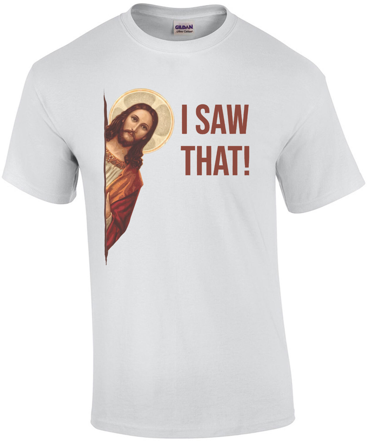 I saw that! Jesus Meme Funny Jesus Christ T-Shirt