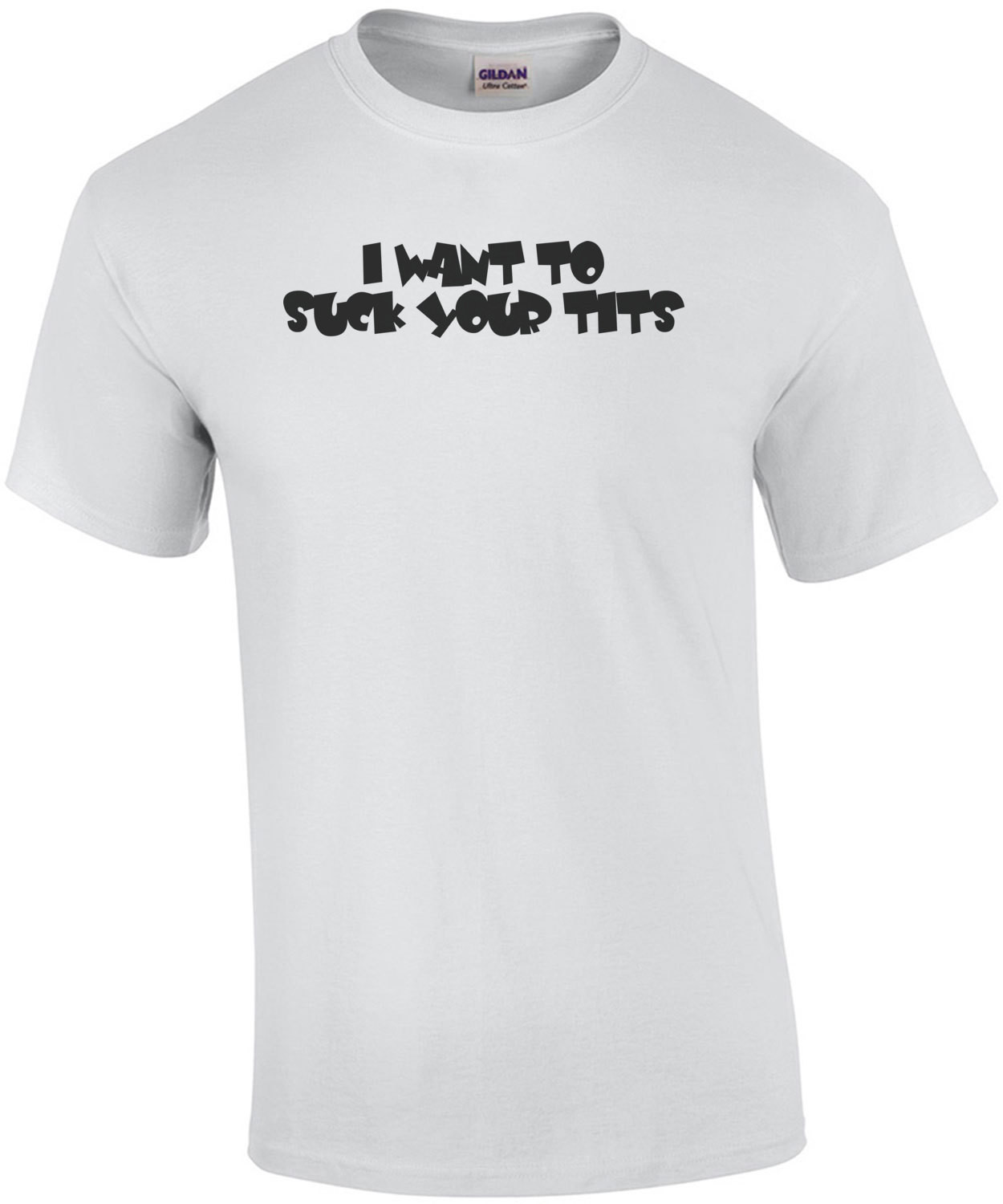 I Want To Suck Your Tits - Baby Shirt