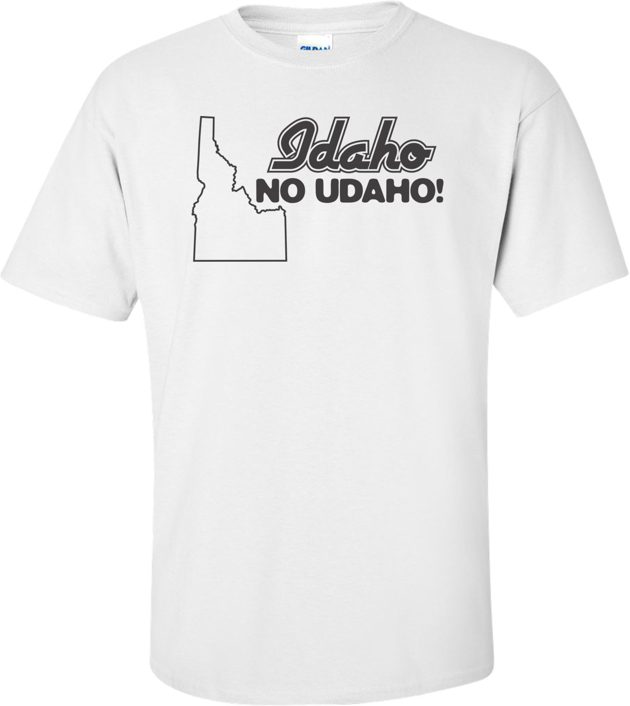 Idaho No Udaho T-shirt