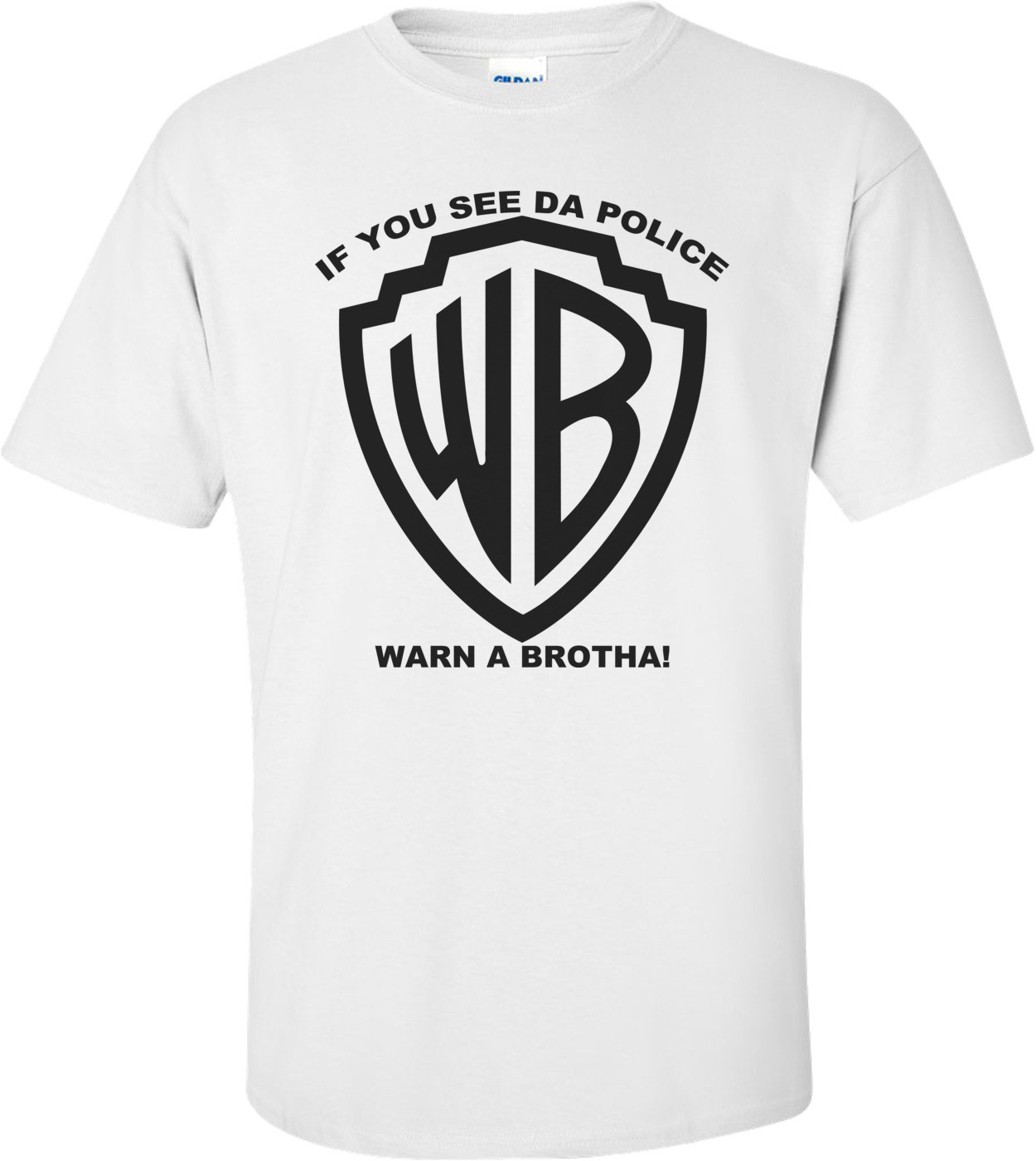 If You See Da Police Warn A Brotha Shirt