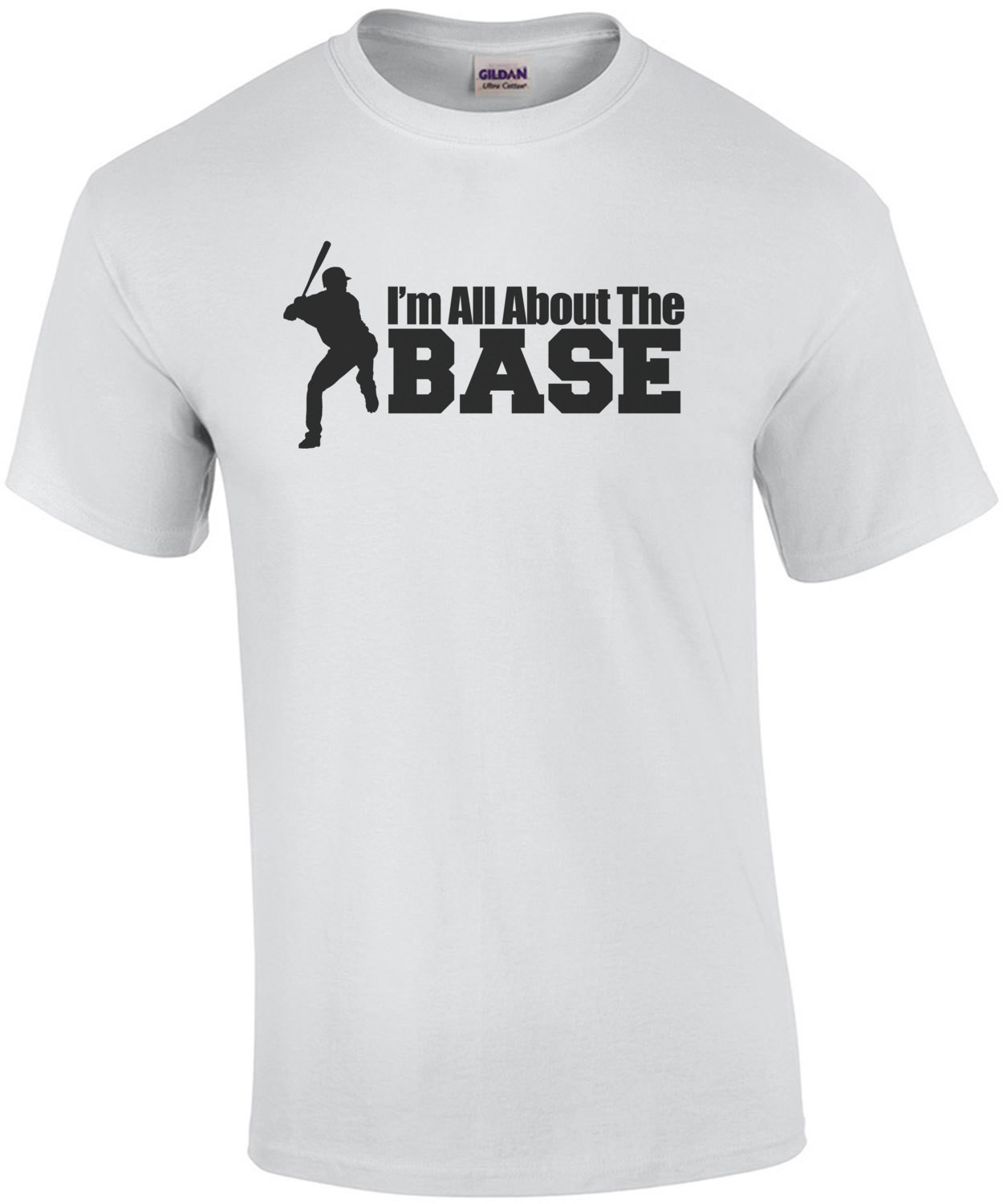 I'm All About The Base Baseball T-Shirt