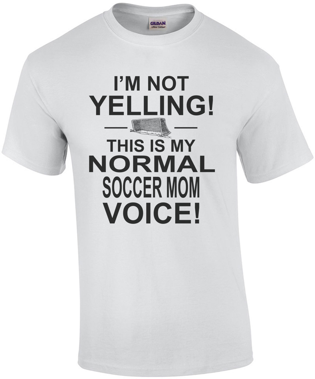 I'm Not Yelling This Is My Normal Soccer Mom Voice T-Shirt