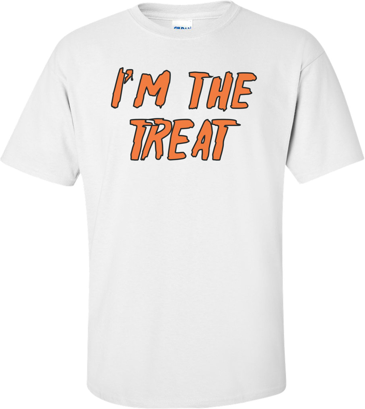 I'm The Treat Halloween T-shirt