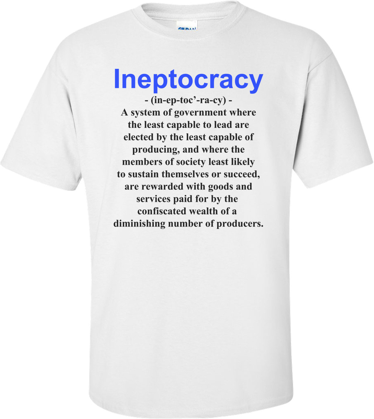 Ineptocracy Definition - Political T-shirt