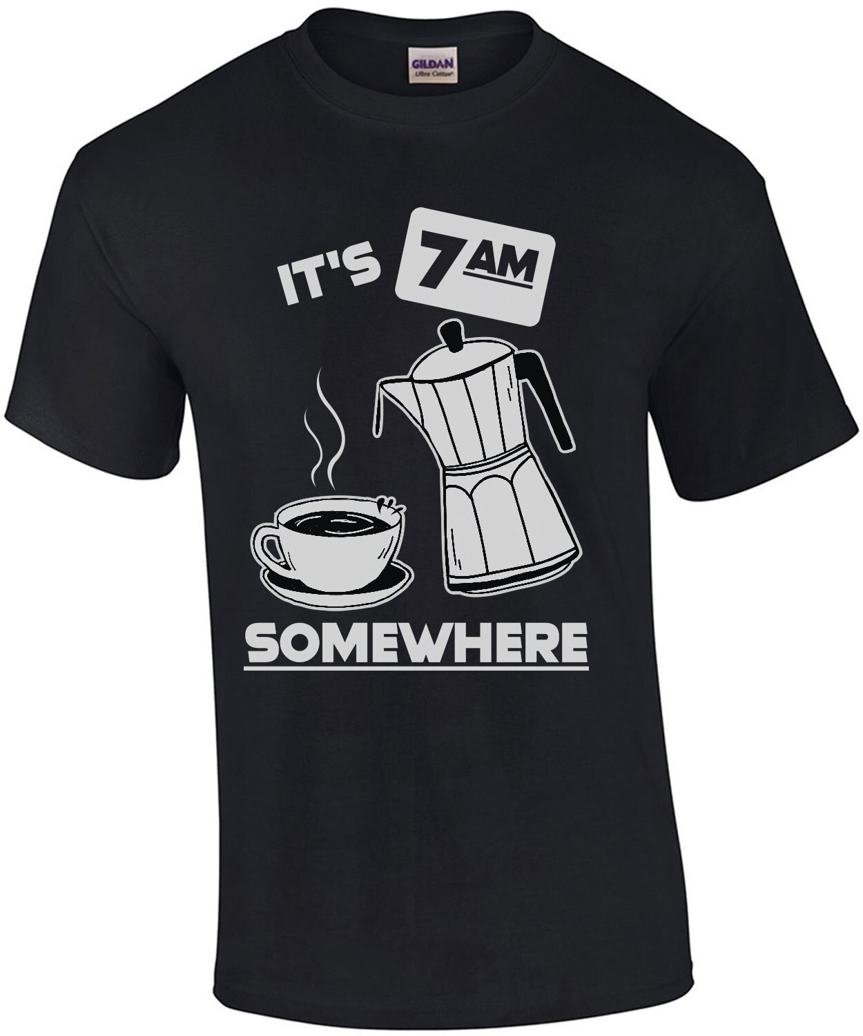 It's 7am somewhere - funny coffee t-shirt