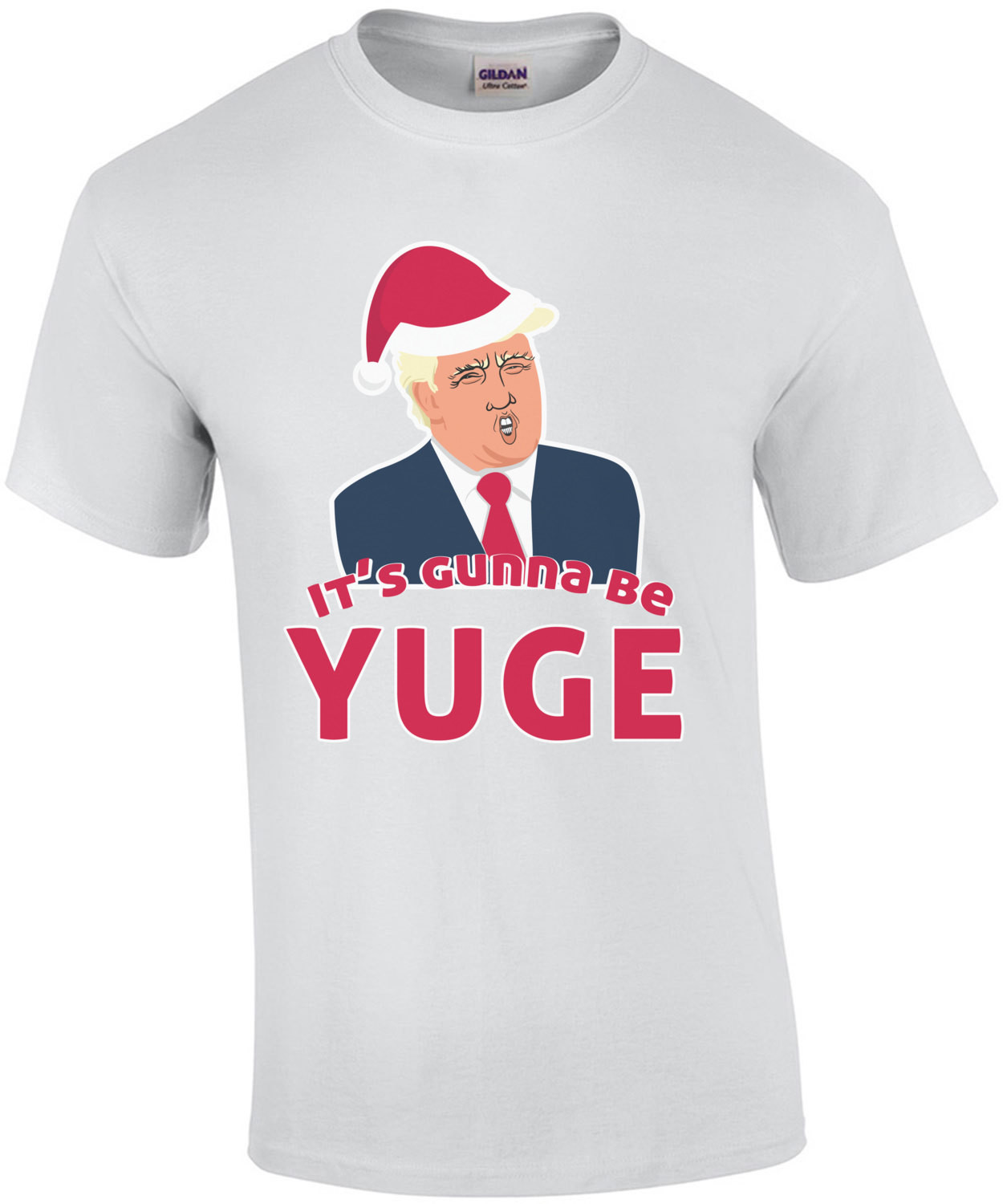It's Gunna be Yuge - Donald Trump Christmas T-Shirt