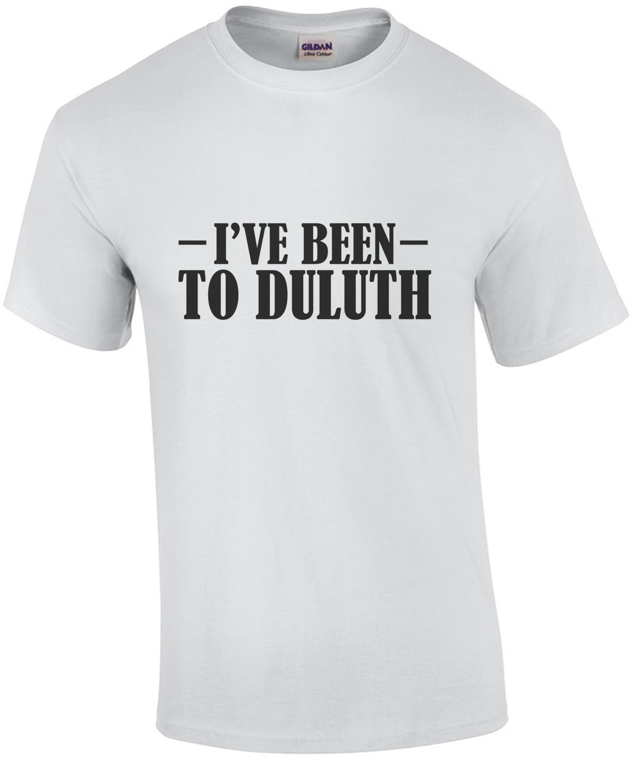 I've been to duluth - The Great Outdoors - John Candy t-shirt Funny 80's t-shirt