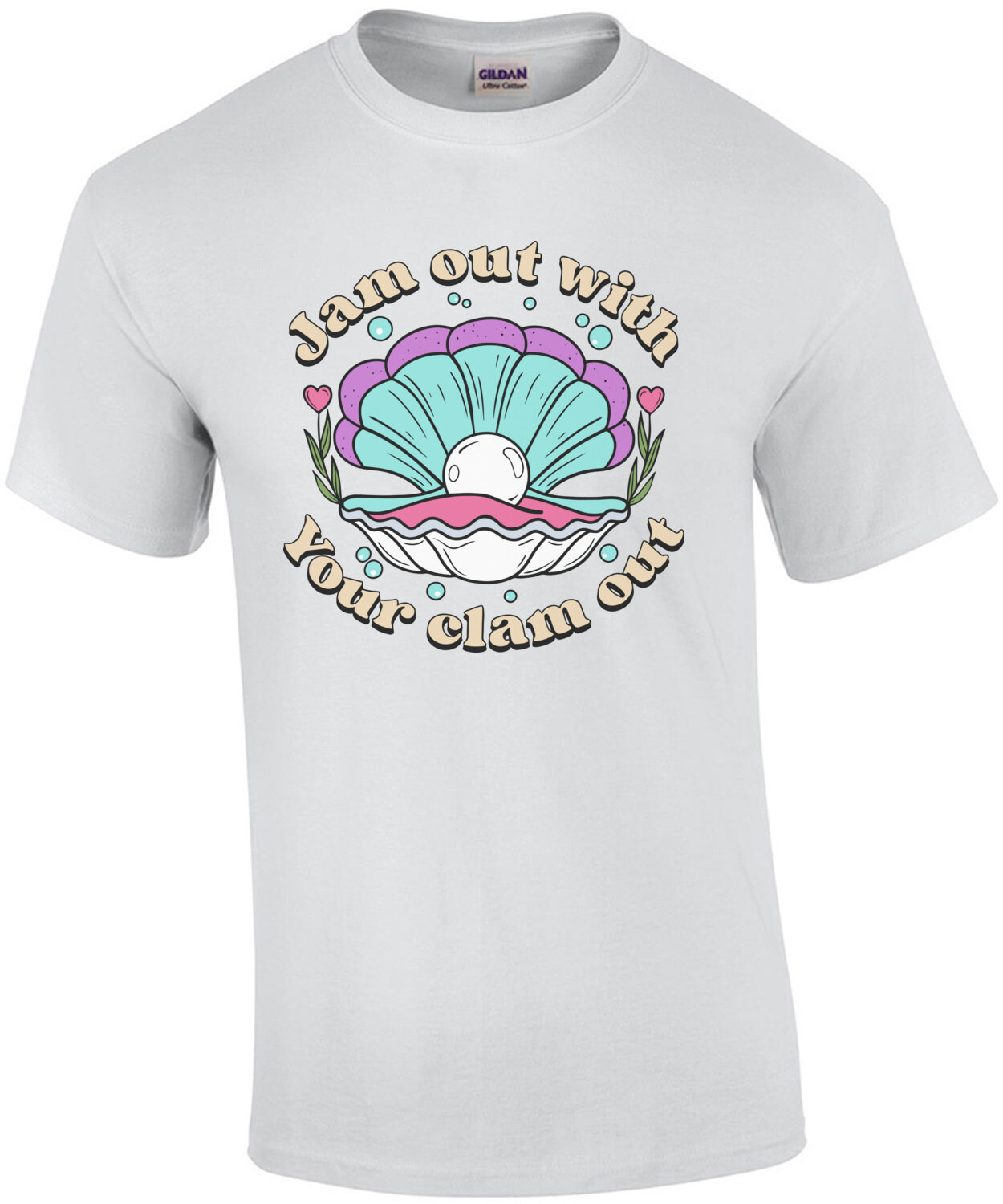 Jam out with your clam out - funny offensive inappropriate t-shirt