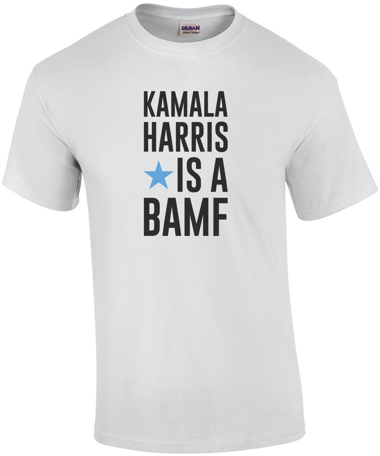 Kamala Harris is a BAMF - Kamala Harris T-Shirt