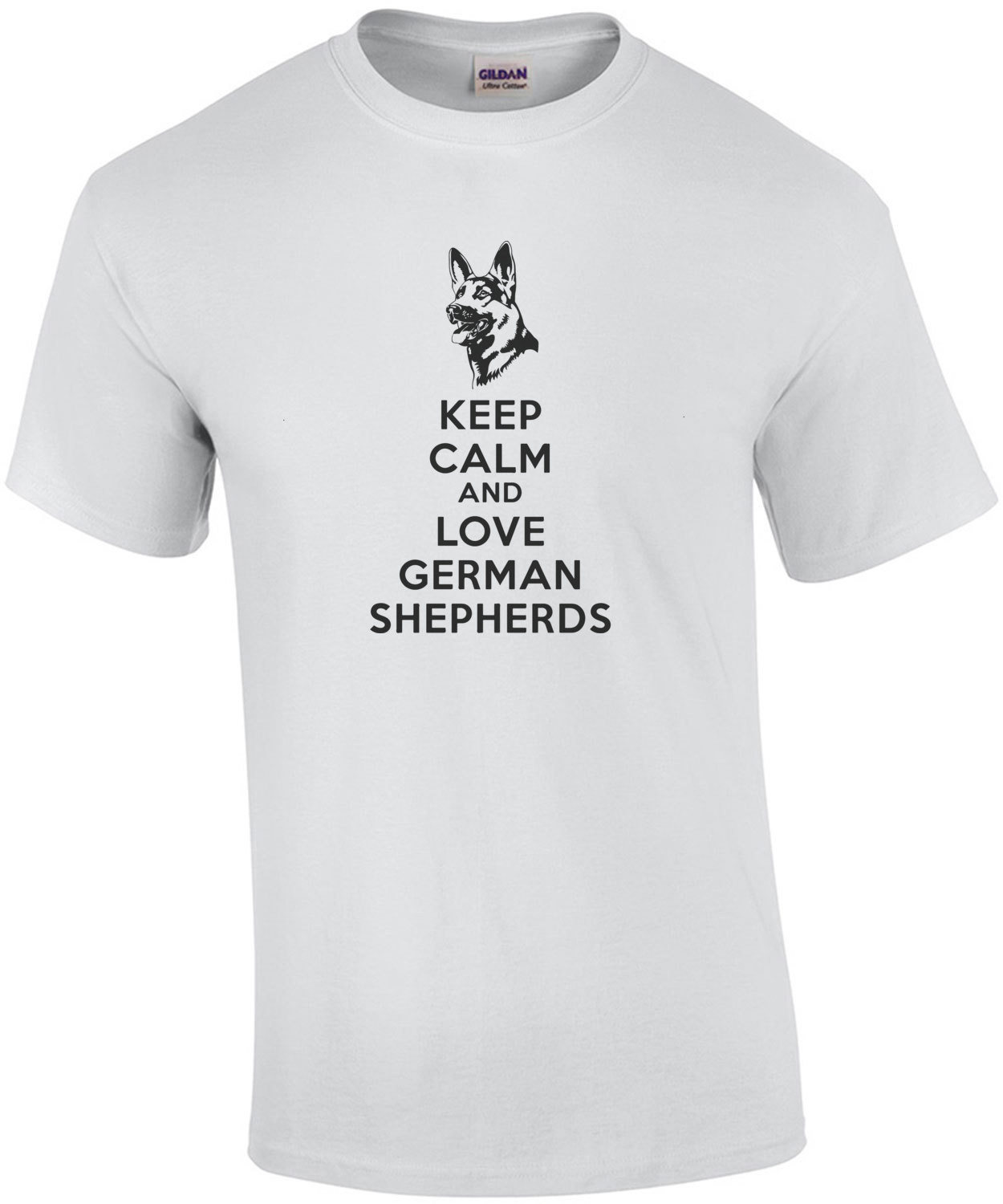 Keep Calm and Love German Shepherds - German Shepherd T-Shirt