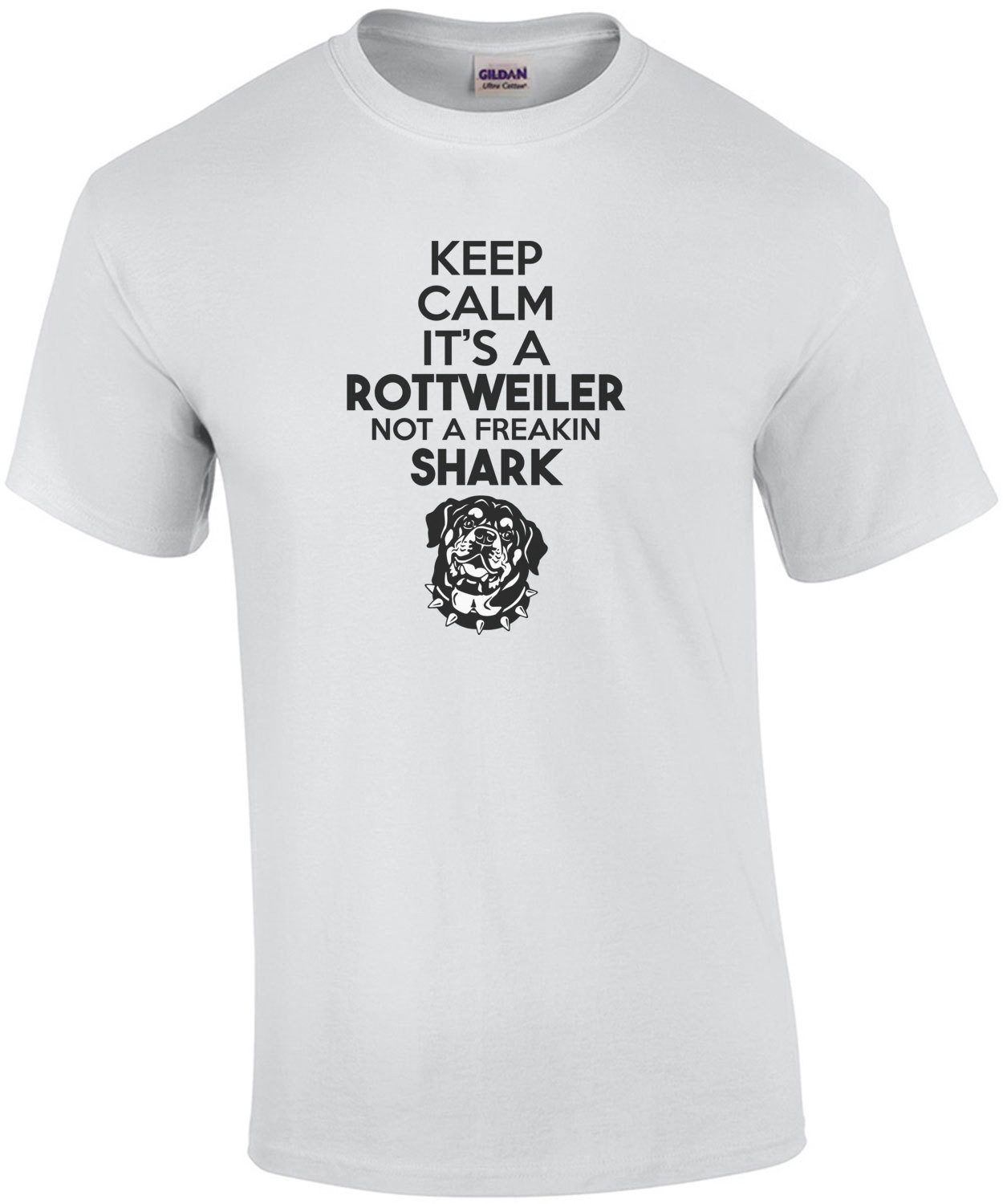 Keep Calm it's a rottweiler not a freakin shark - rottweiler dog t-shirt