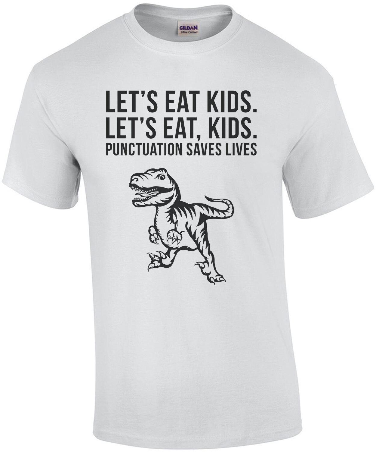 Let's eat kids. Punctuation Saves Lives - funny grammar t-rex t-shirt