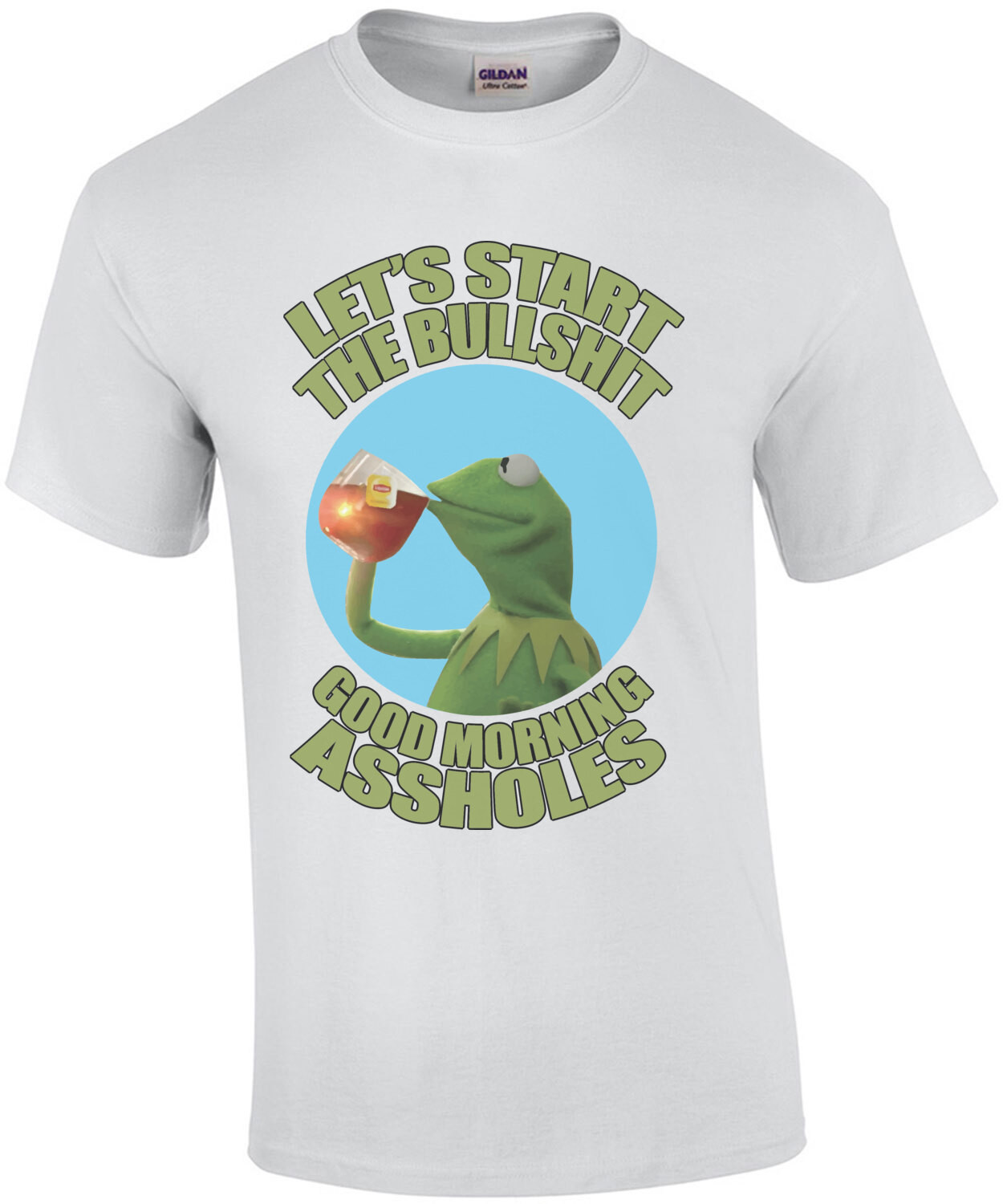 Let's start the bullshit - good morning assholes - funny sarcastic office humor t-shirt