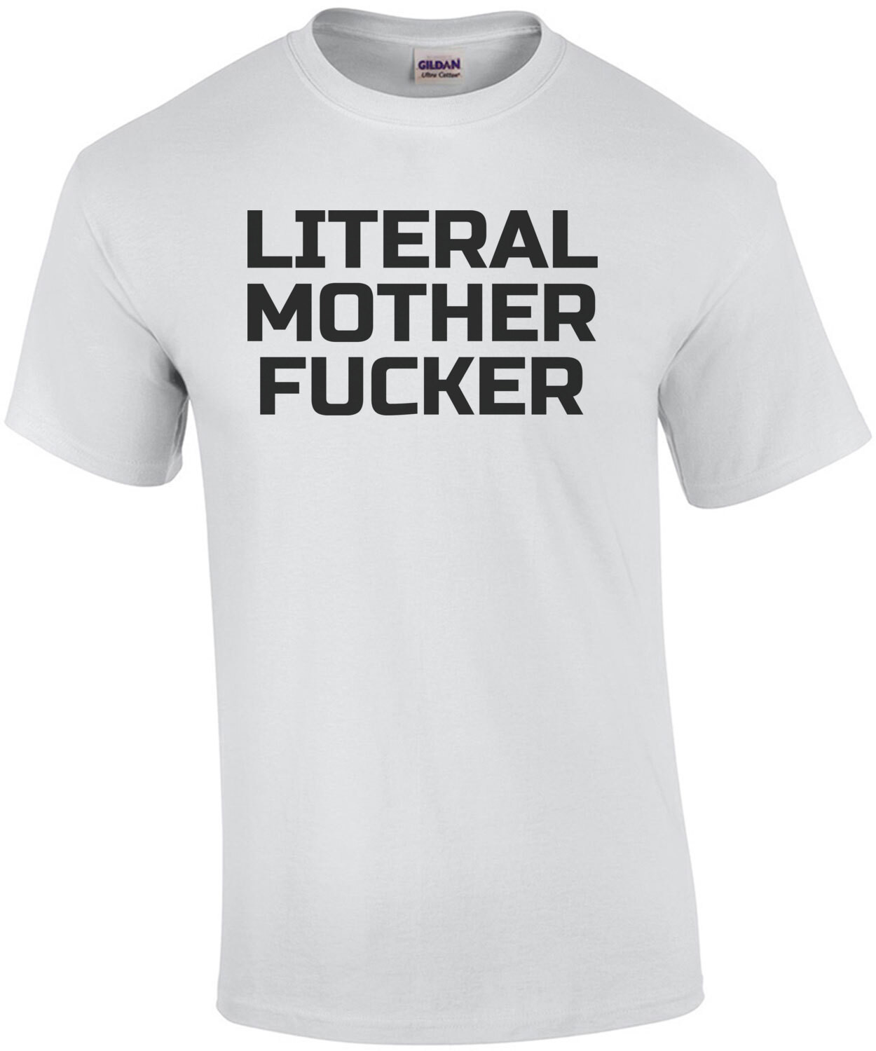 Literal Mother Fucker