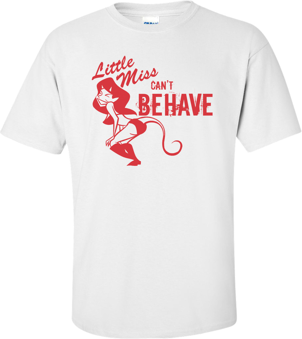 Little Miss Can't Behave T-shirt