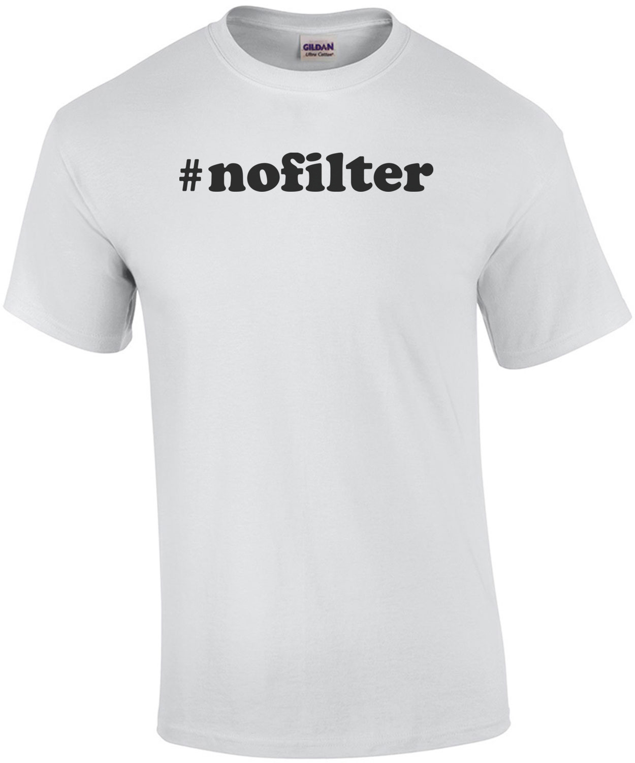 #nofilter Funny Shirt