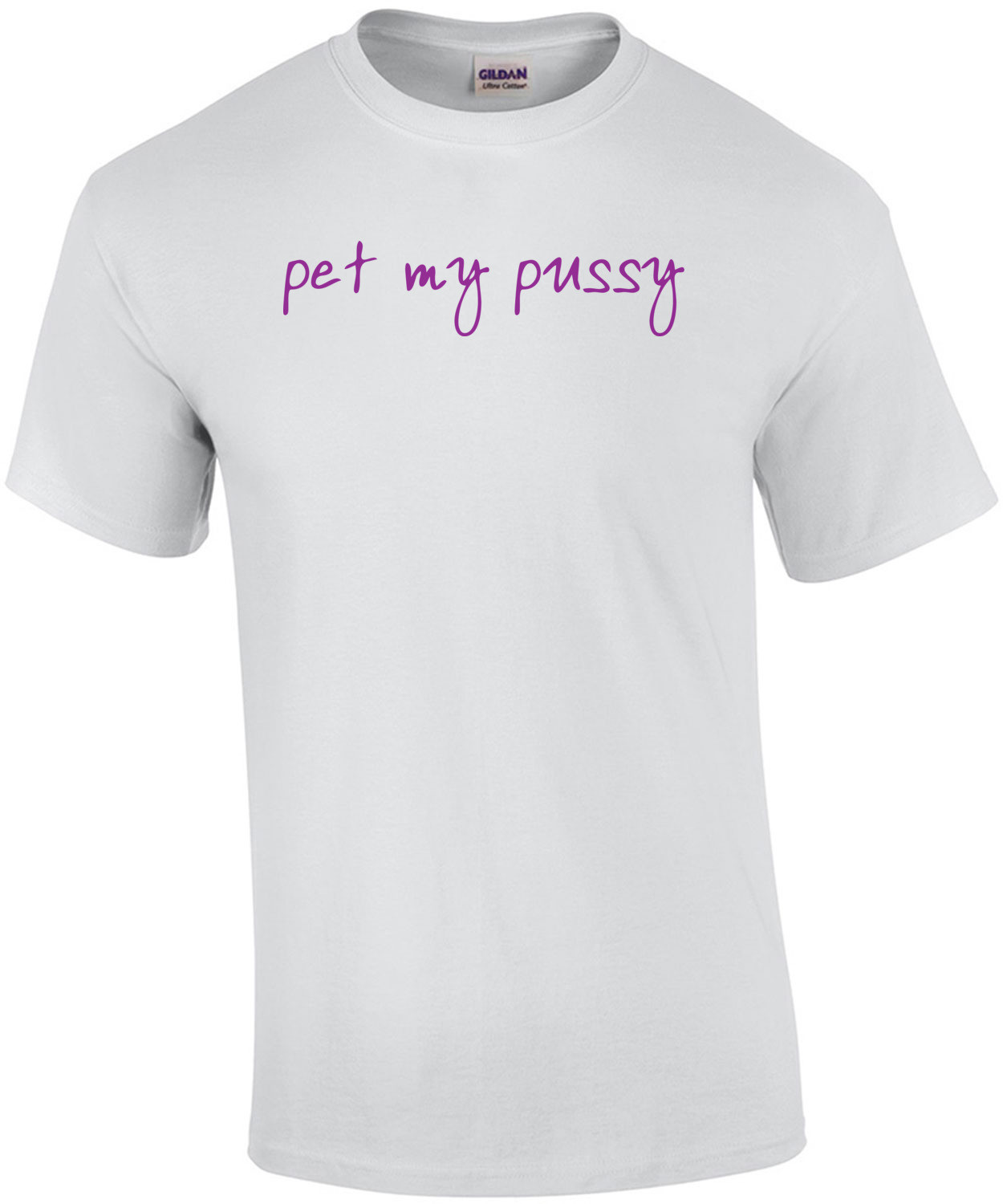 pet my pussy Shirt