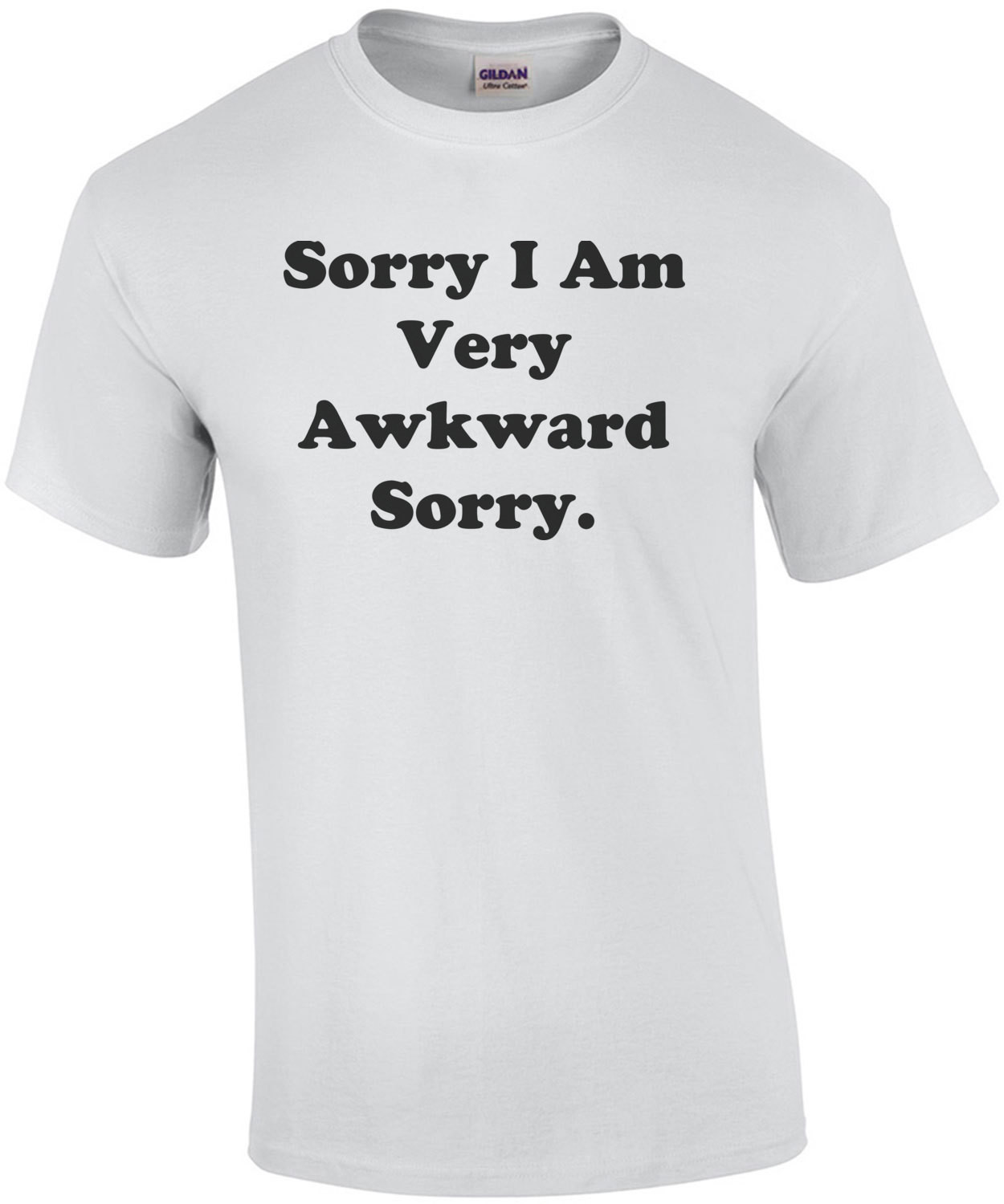 Sorry I Am Very Awkward Sorry T-Shirt