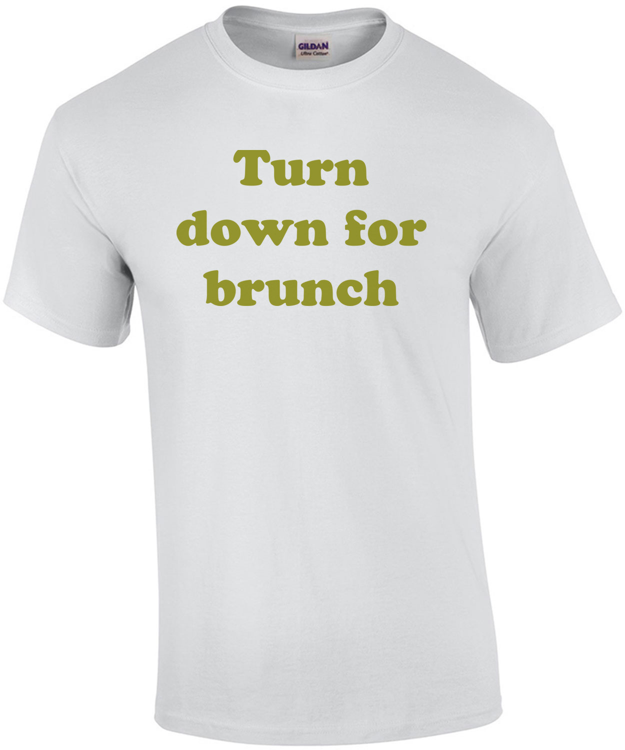 Turn down for brunch Funny Shirt