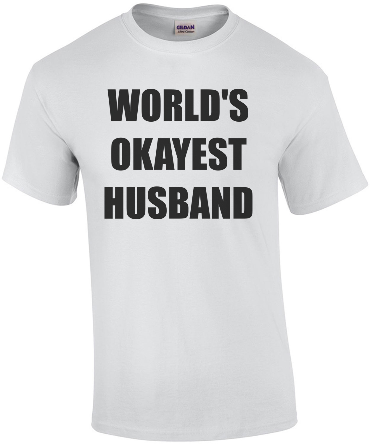 WORLD'S OKAYEST HUSBAND Shirt