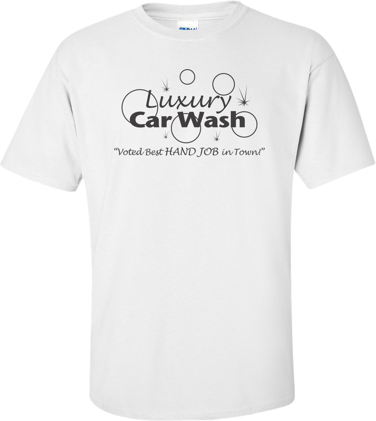 Luxury Car Wash Best Handjob In Town T-shirt