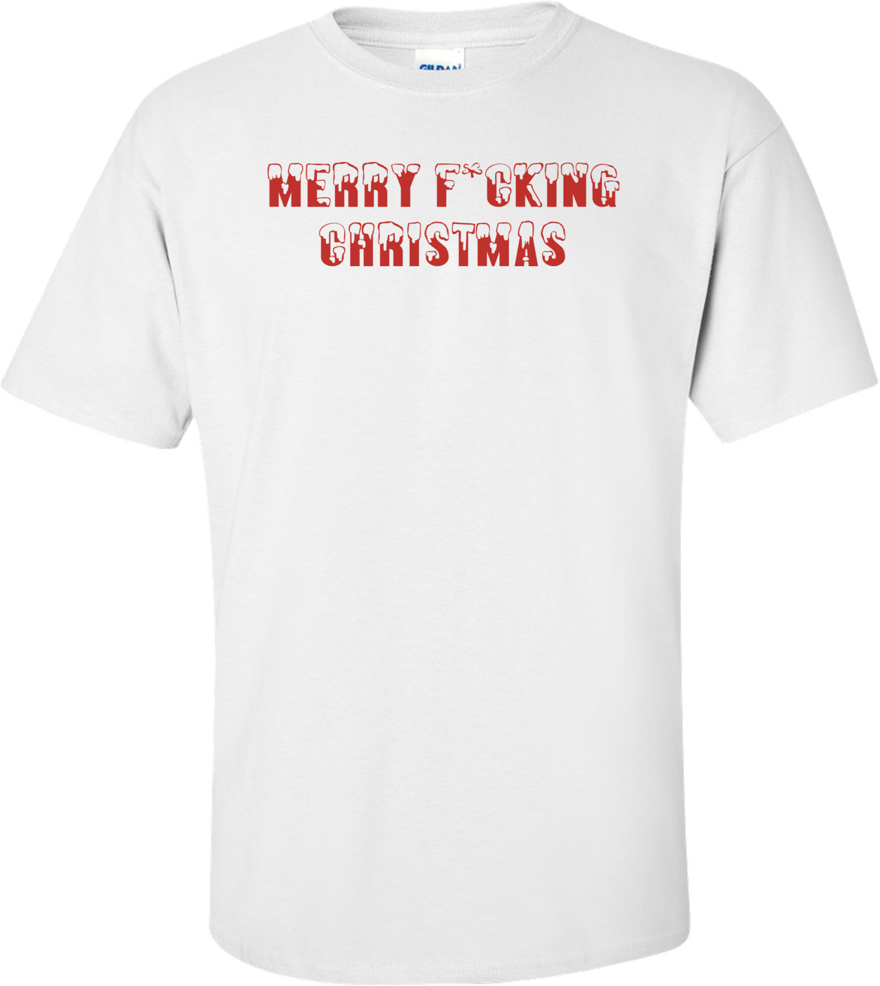 Merry F*cking Christmas T-shirt 