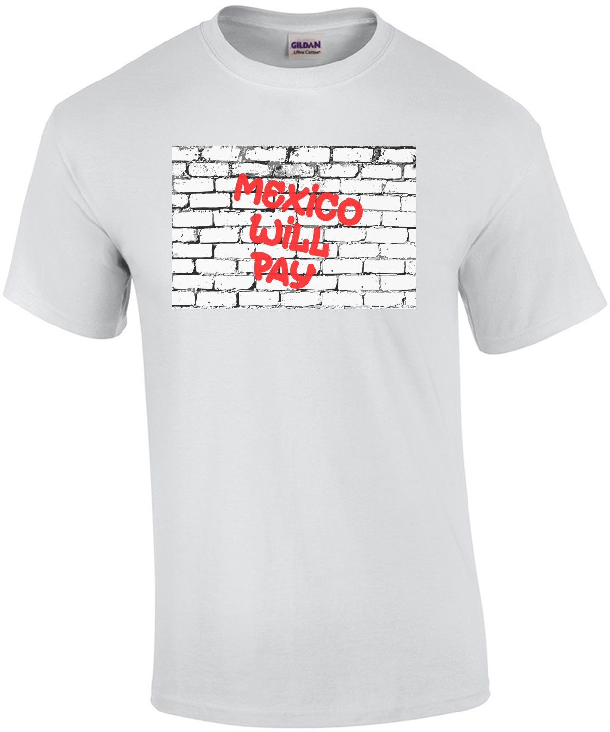 Mexico Will Pay Shirt shirt