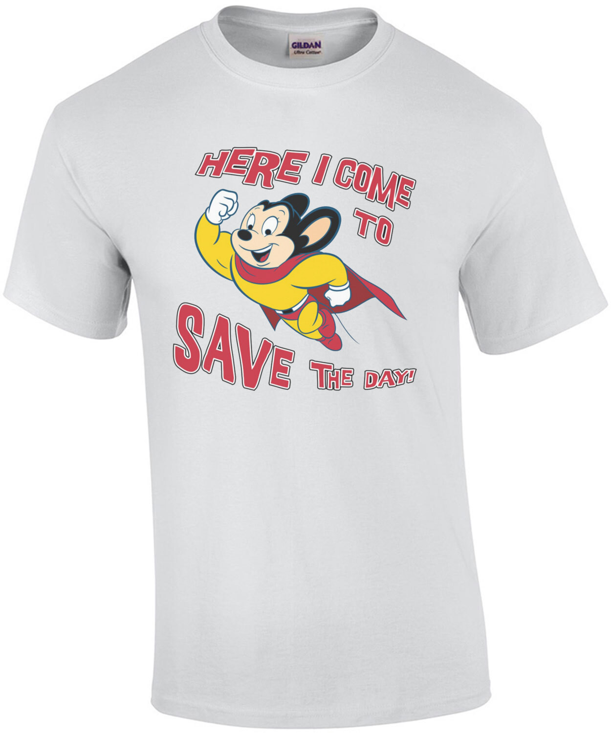 Mighty Mouse - Here I come to save the day! - Mighty Mouse T-Shirt