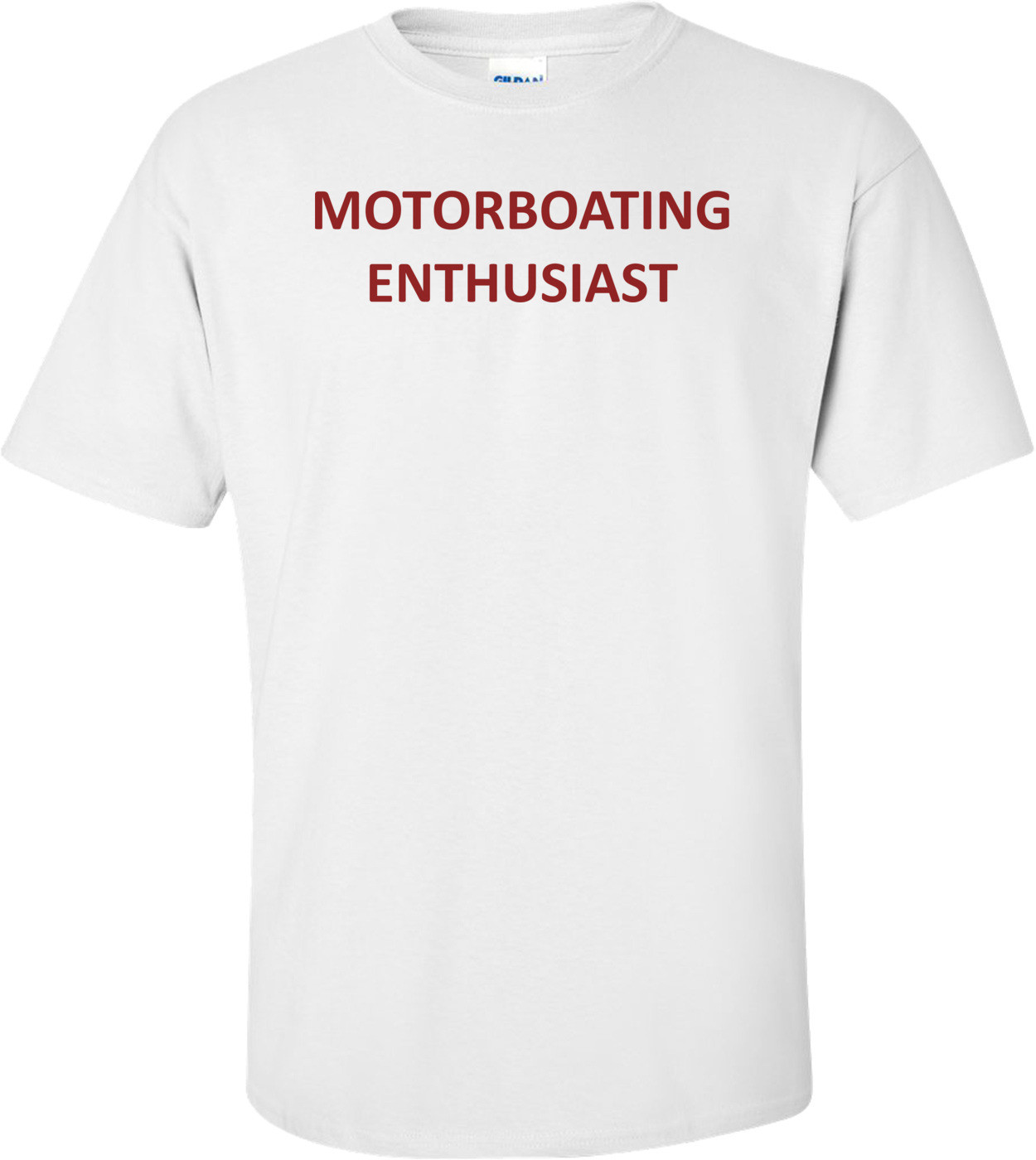 MOTORBOATING ENTHUSIAST Shirt