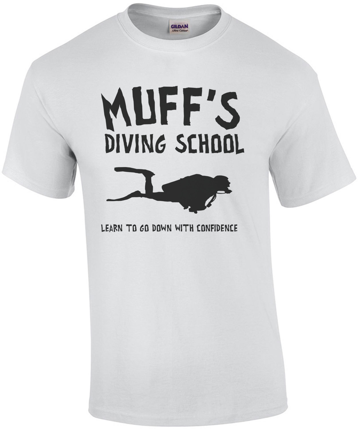Muffs Diving School Learn To Go Down With Confidence T-Shirt