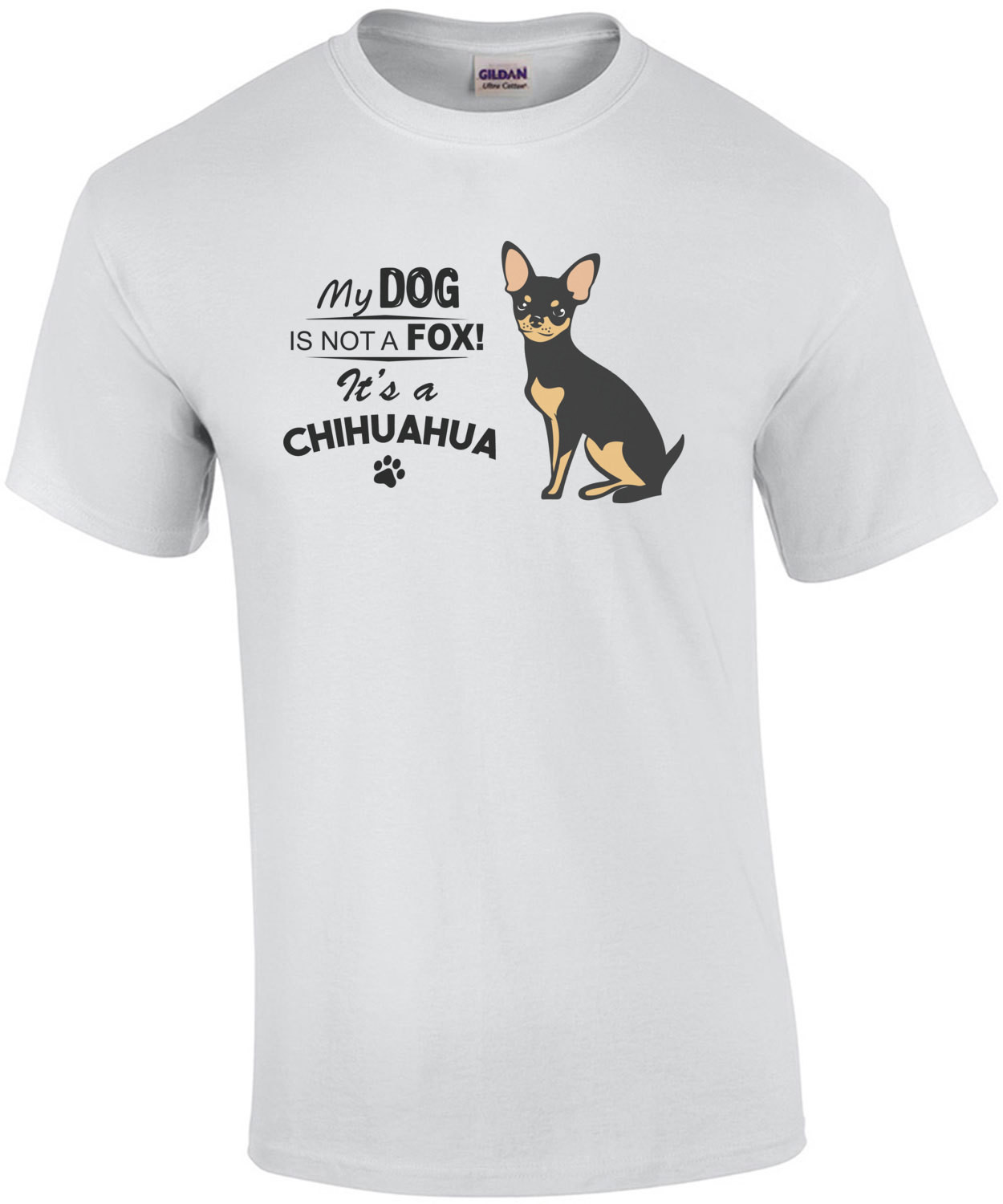 My dog is not a fox! It's a chihuahua - chihuahua t-shirt