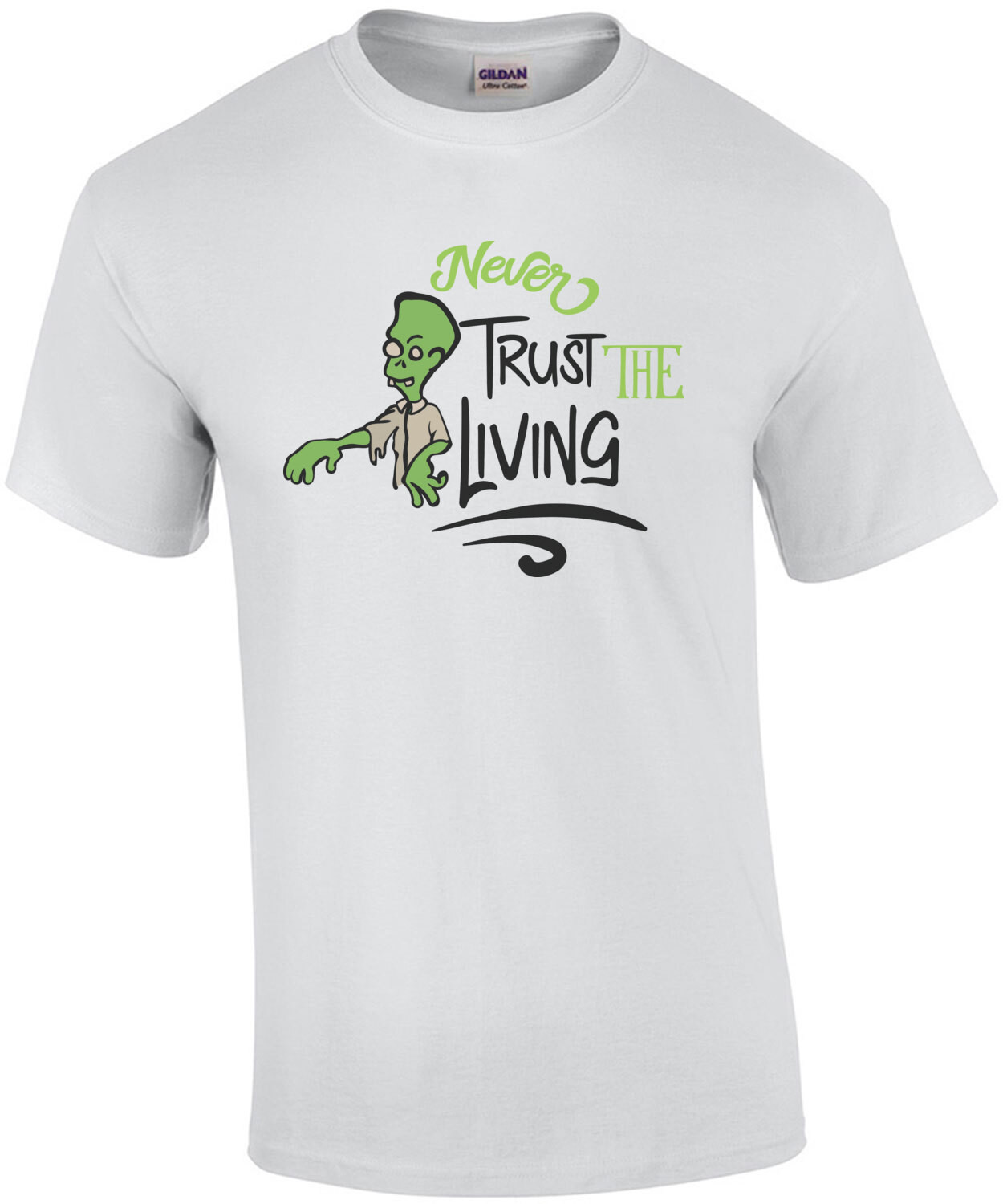 Never Trust The Living - Zombie Halloween Tee